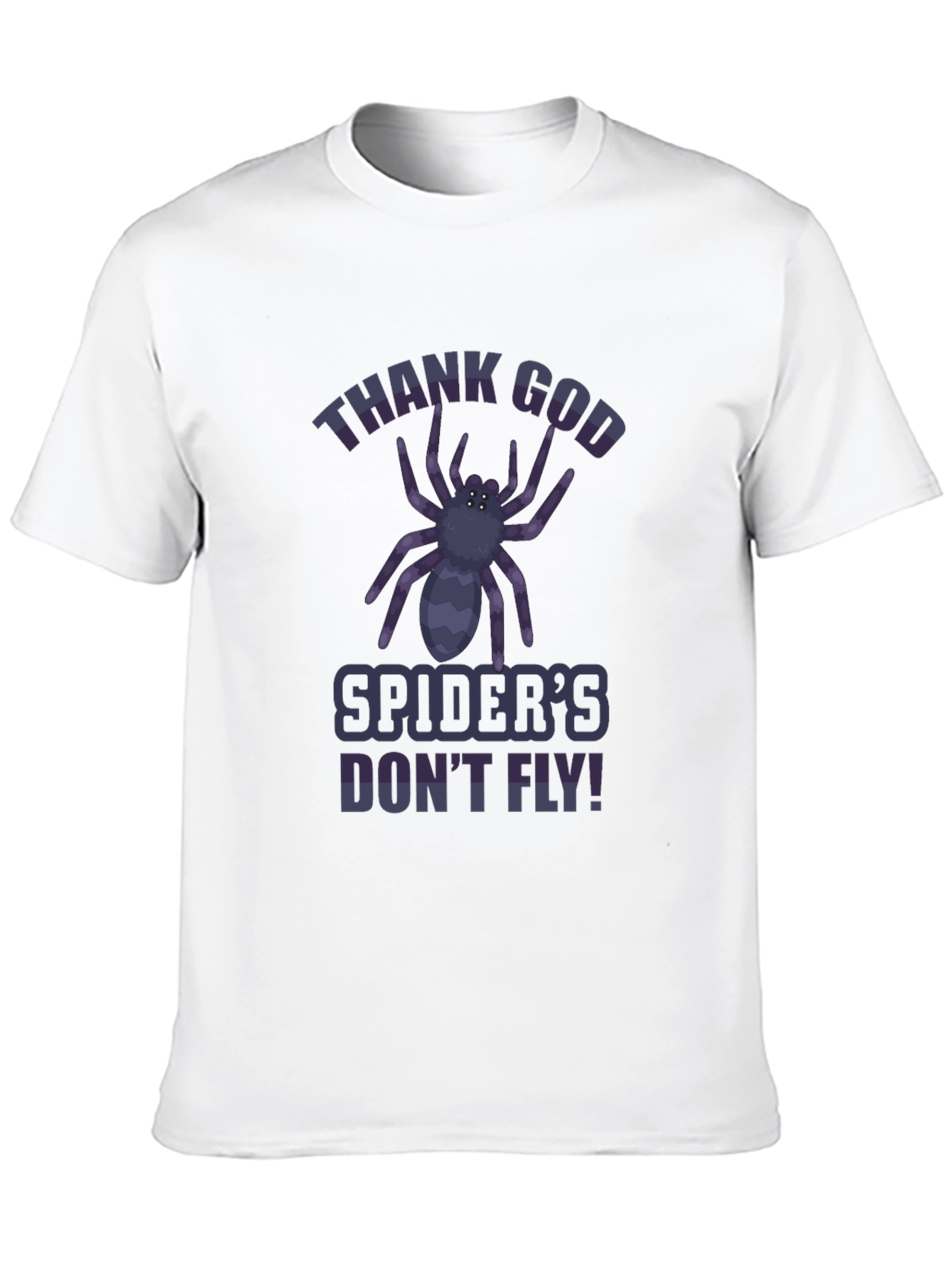 Thank God Spiders Dont Fly T-Shirt