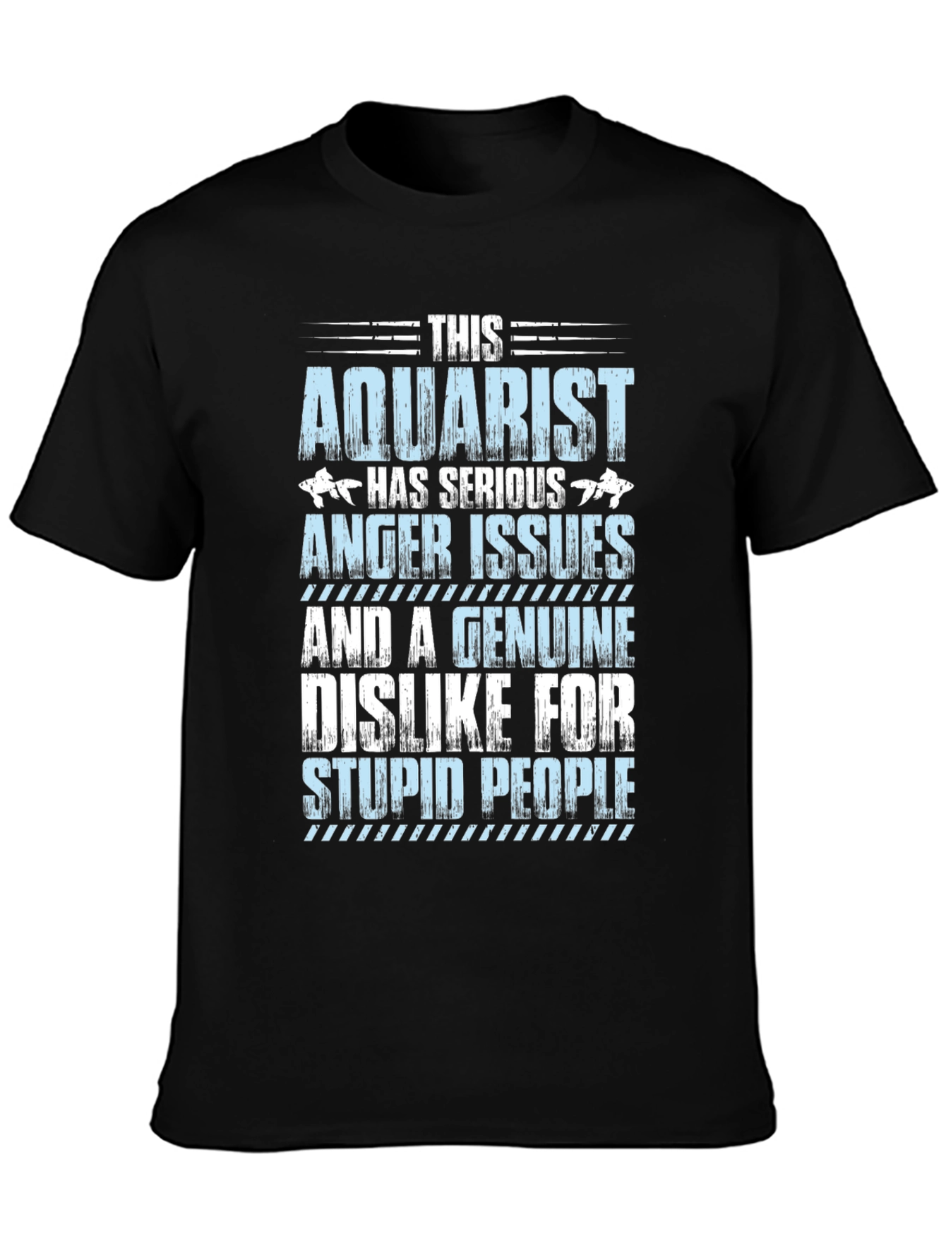 Aquarist T-Shirt - Serious Anger Issues Funny Tee