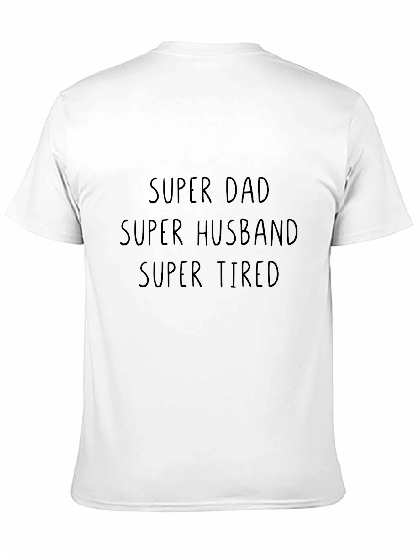 Super Dad Husband Tired Black T-Shirt