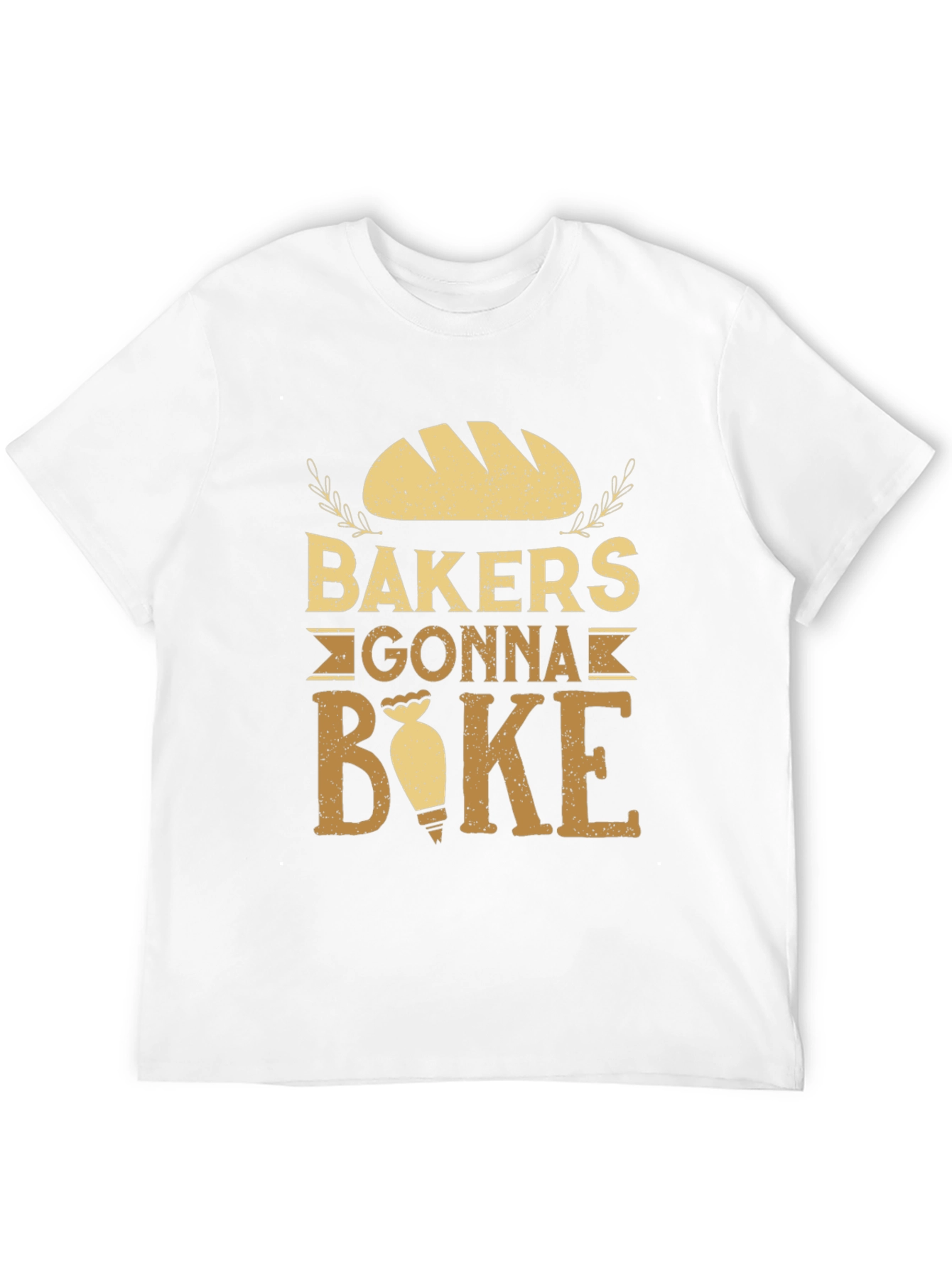 Bakers Gonna Bake T-Shirt - Funny Baking Tee