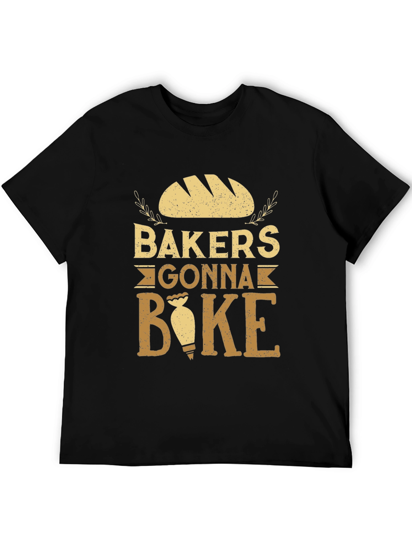 Bakers Gonna Bake T-Shirt - Funny Baking Tee