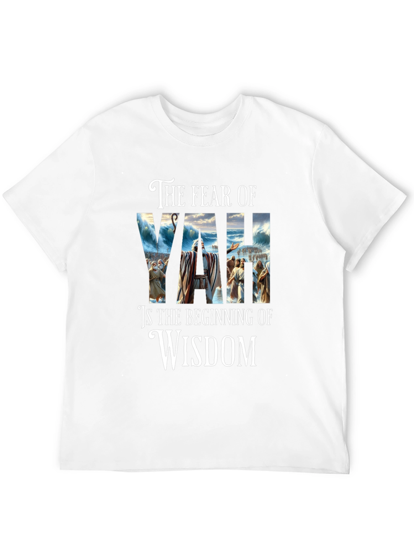 Fear of YAH Wisdom T-Shirt | Religious Graphic Tee