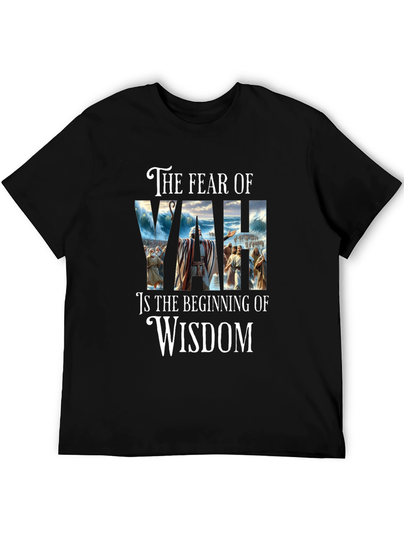 Fear of YAH Wisdom T-Shirt | Religious Graphic Tee