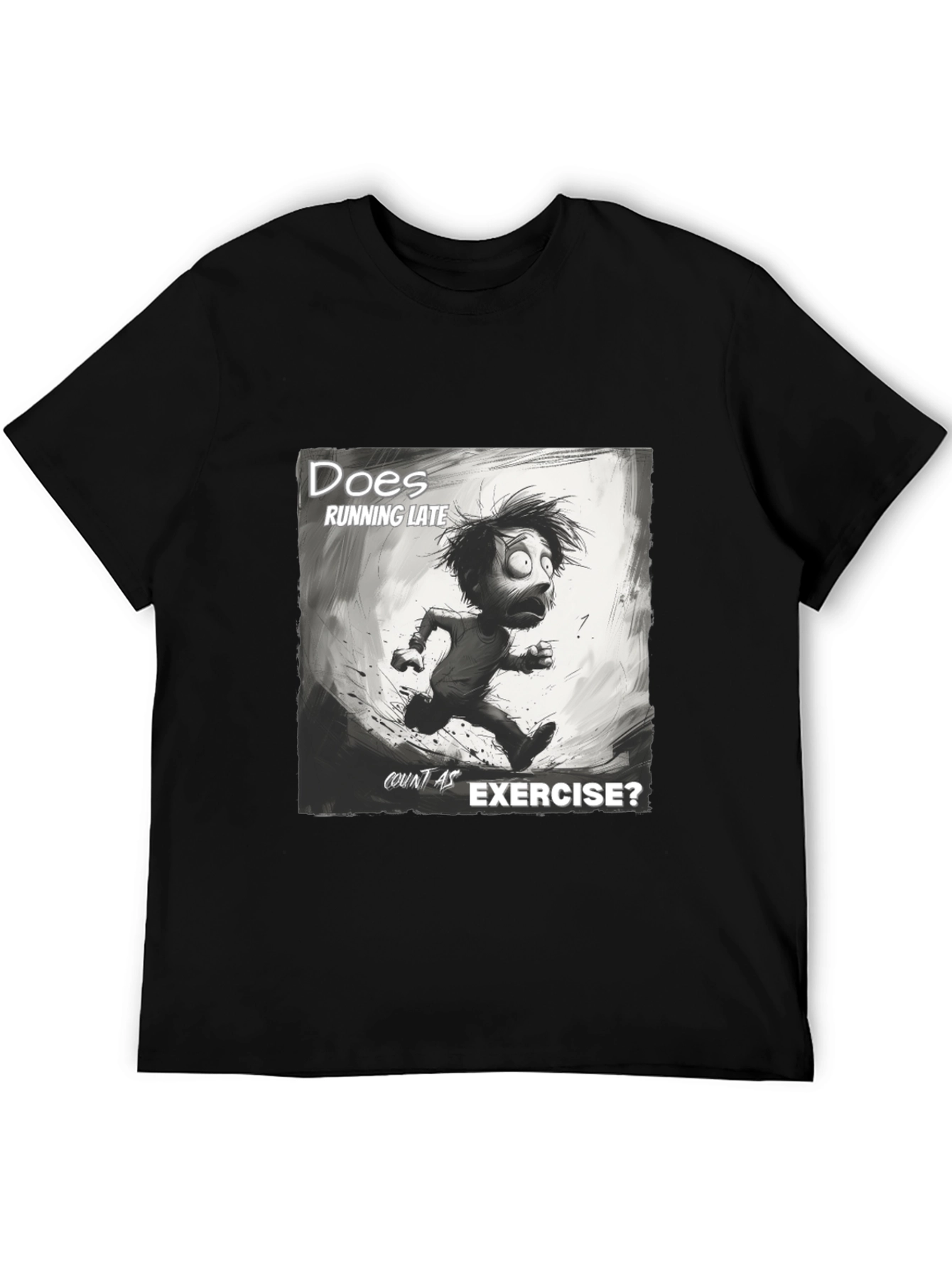 Funny Running Late Exercise Graphic T-Shirt