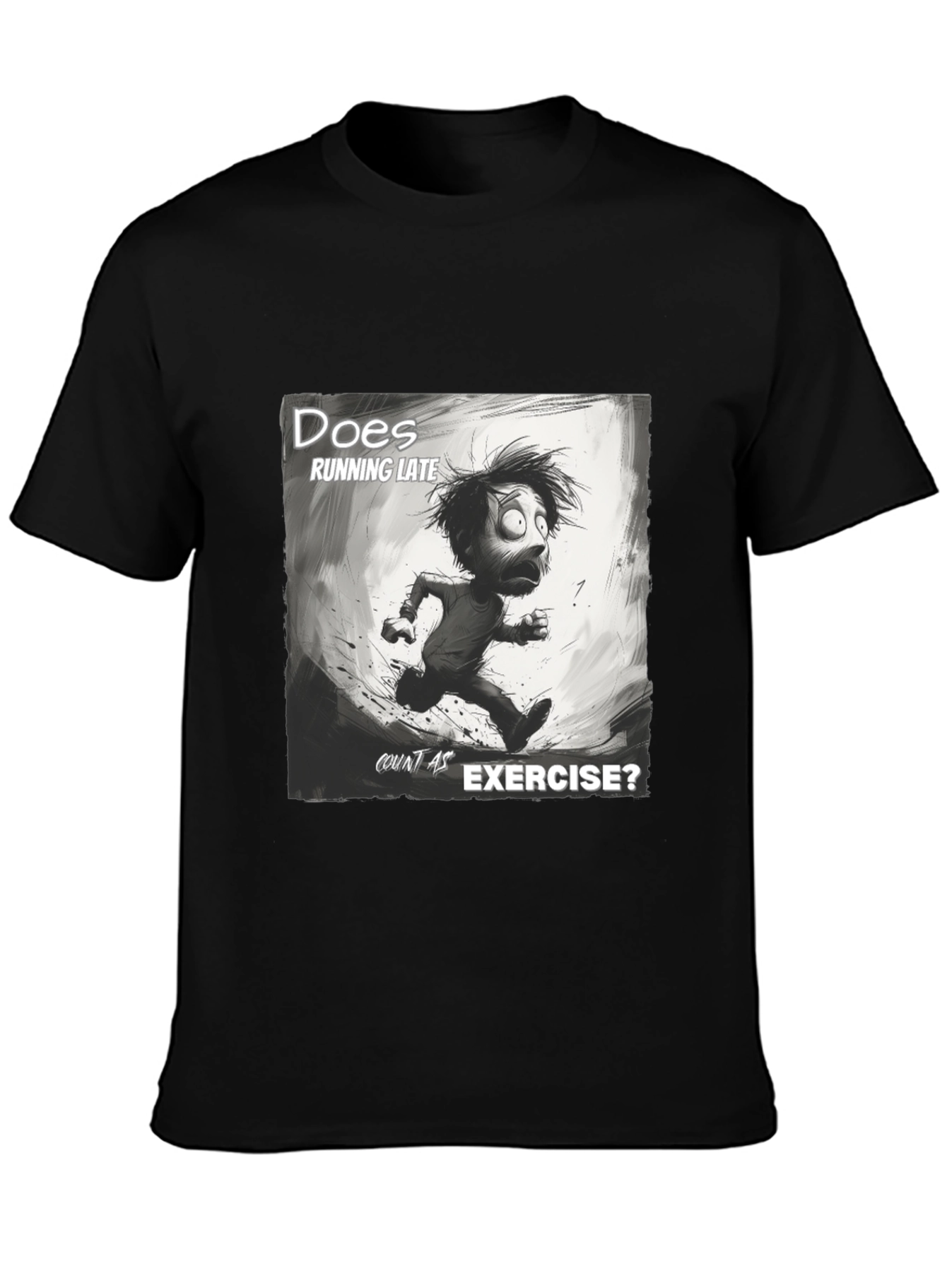 Funny Running Late Exercise Graphic T-Shirt