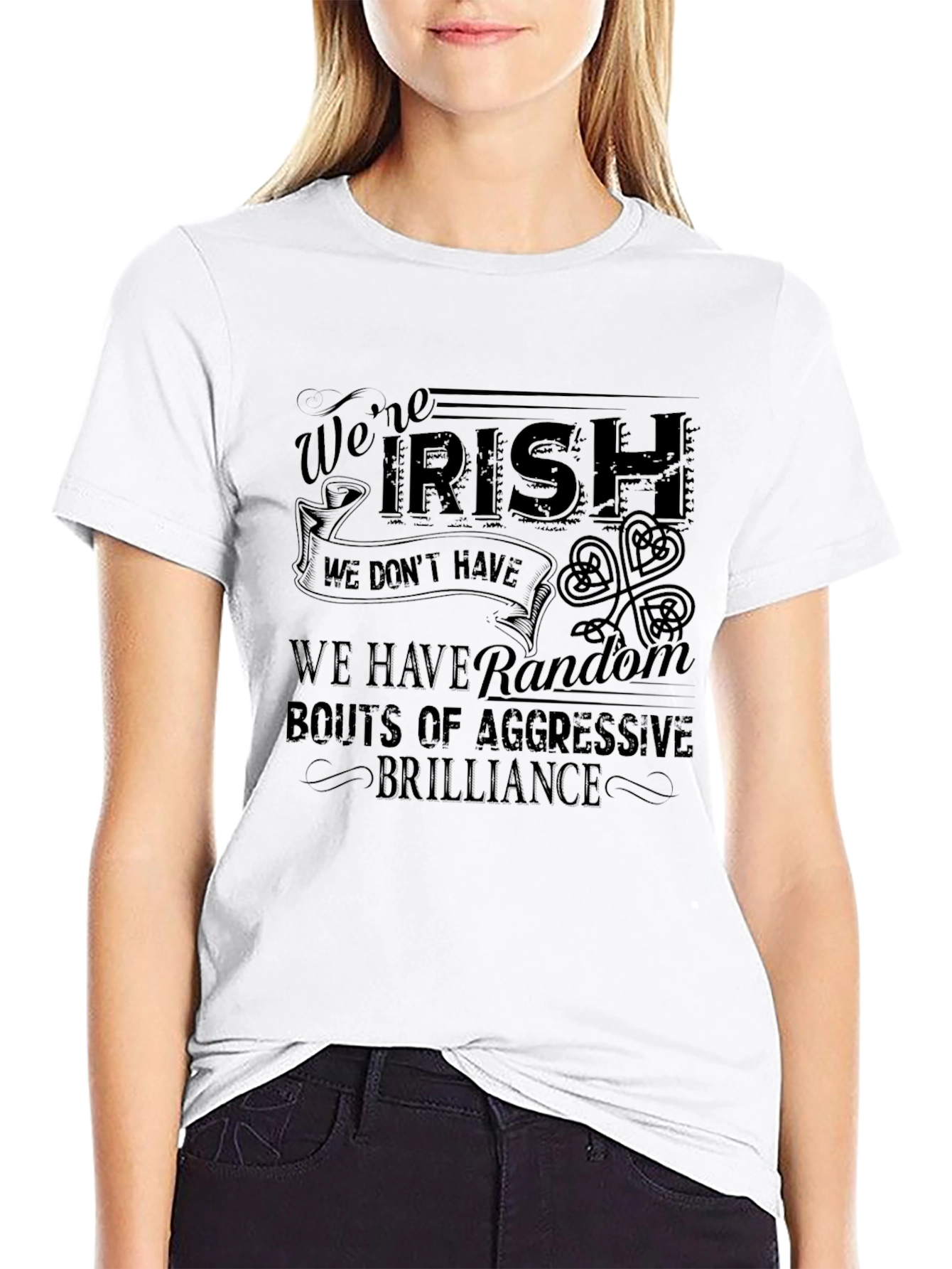 Funny Irish T-Shirt: Were Irish Aggressive Brilliance