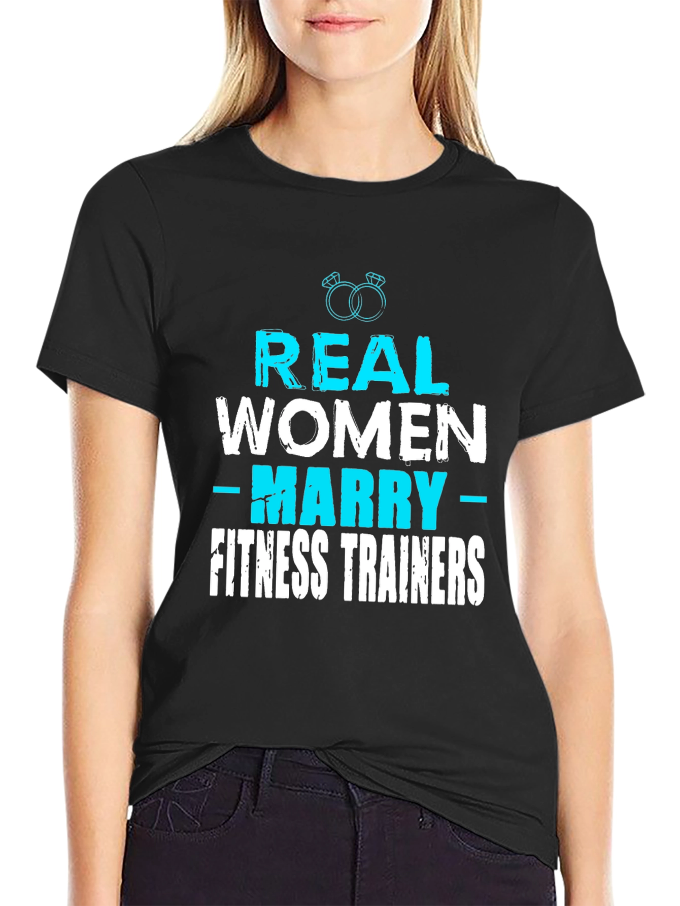 Real Women Marry Fitness Trainers Graphic Tee