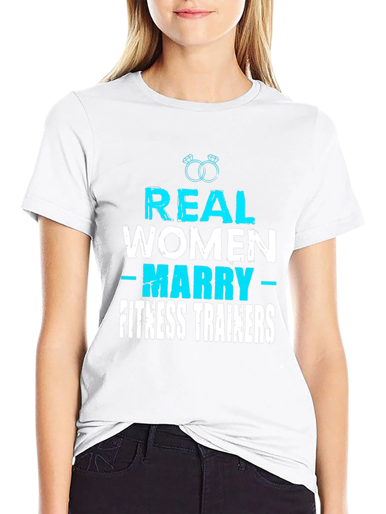 Real Women Marry Fitness Trainers Graphic Tee