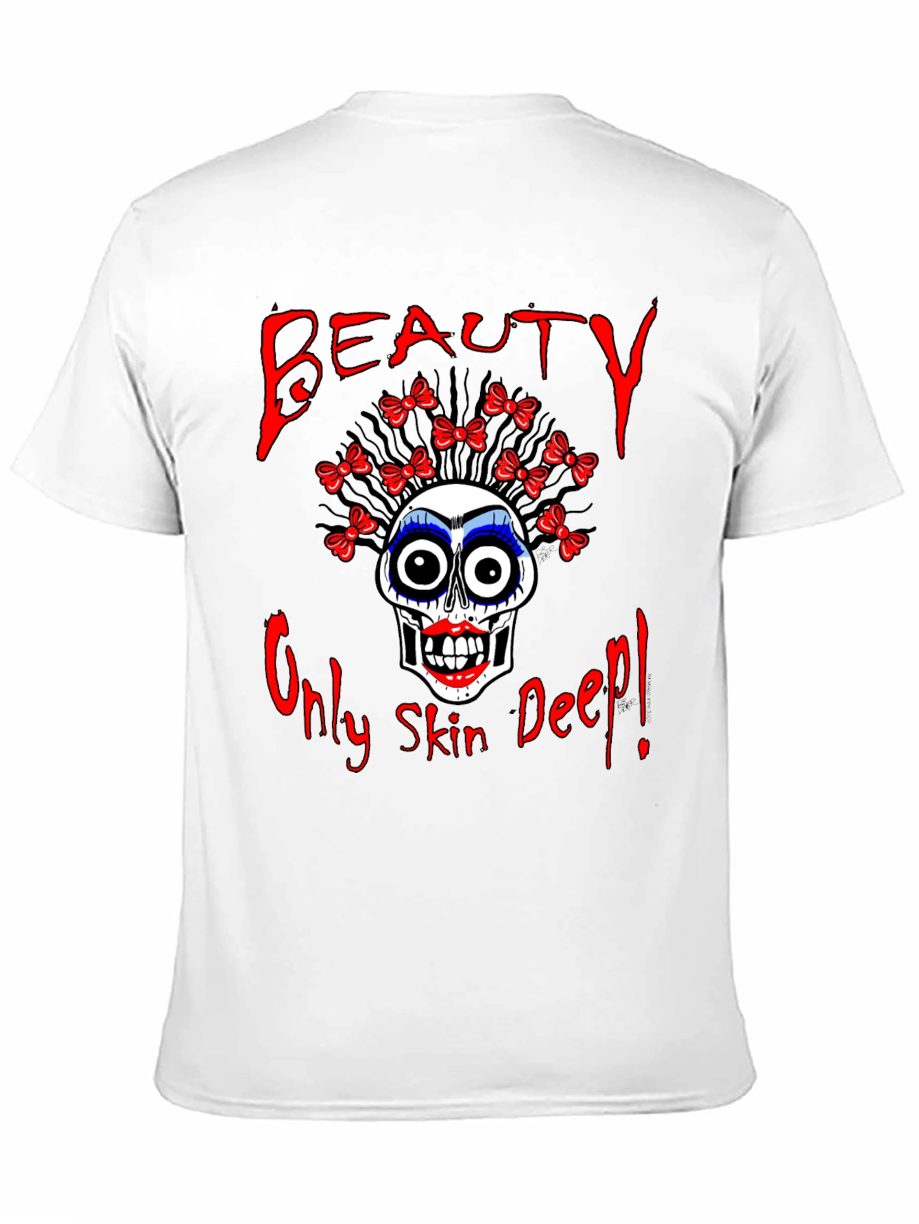 Beauty Only Skin Deep Graphic T-Shirt