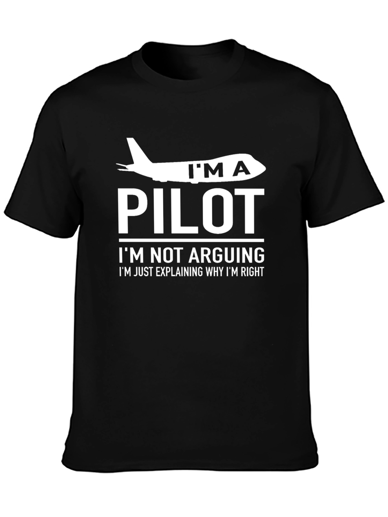 Im a Pilot T-Shirt - Funny Aviation Tee