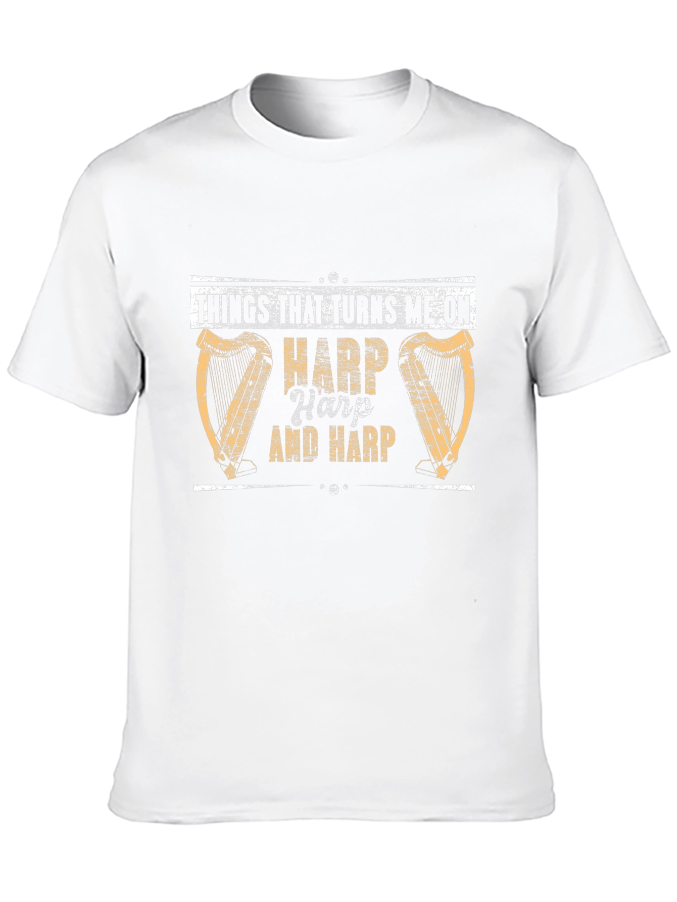 Harp Lovers T-Shirt: Things That Turns Me On