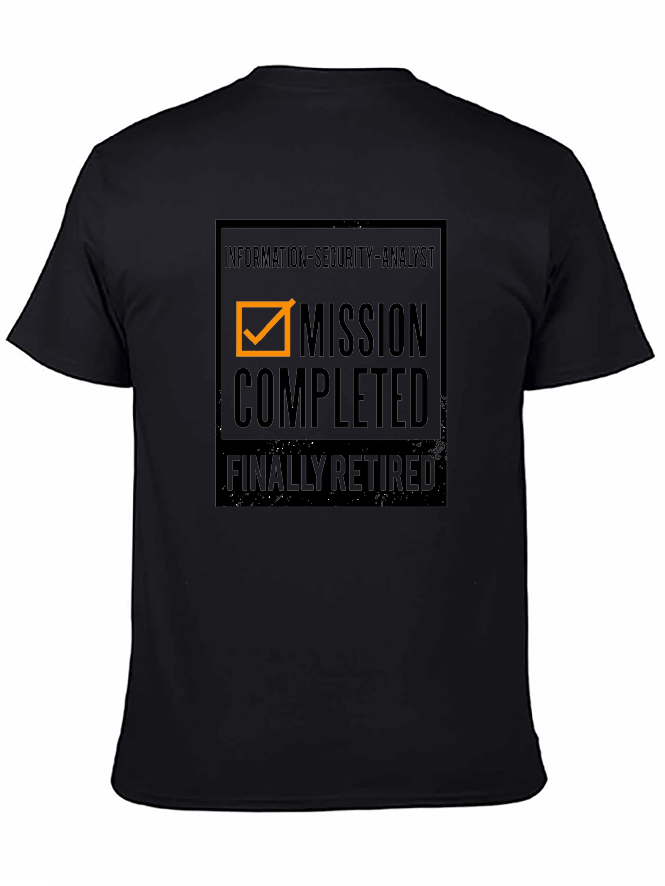 Mission Completed Retired Information Security Analyst T-Shirt