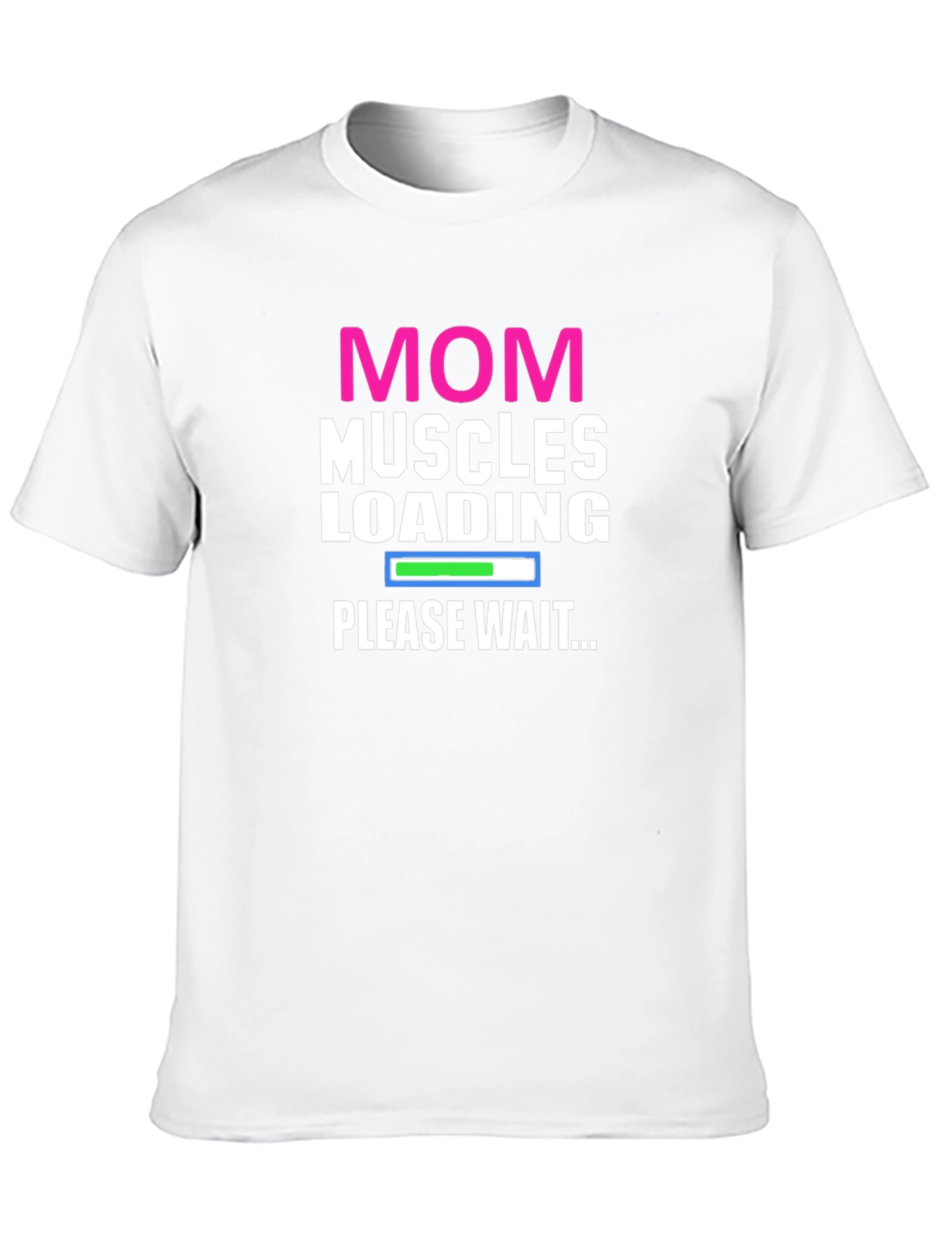 Mom Muscles Loading T-Shirt - Gym Workout Tee