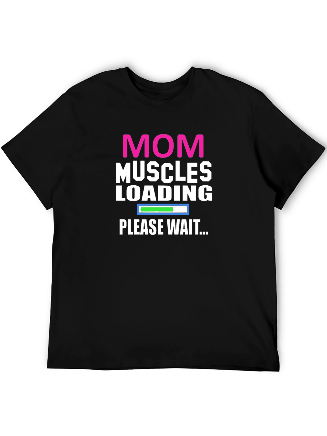 Mom Muscles Loading T-Shirt - Gym Workout Tee
