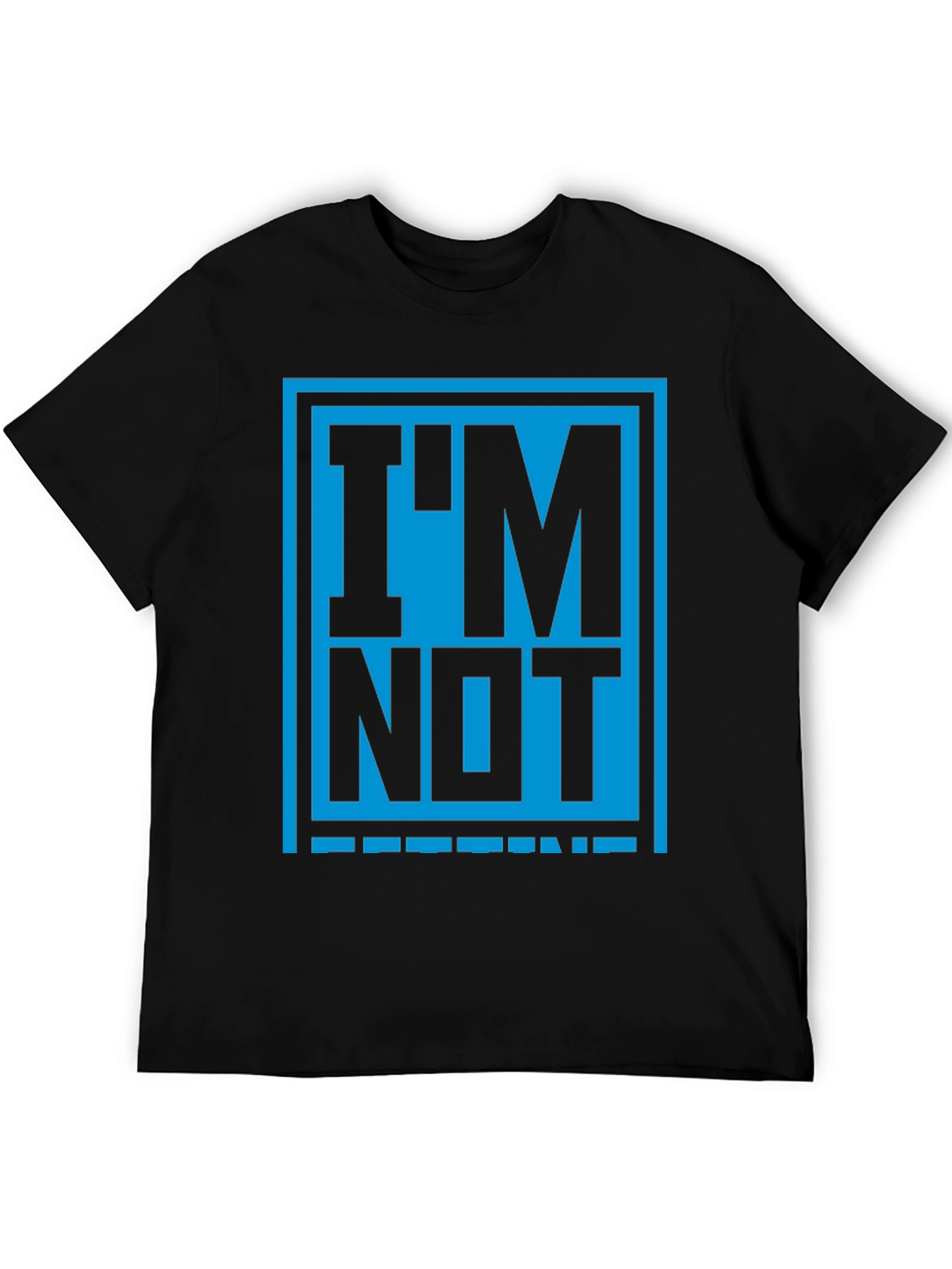 Im Not Legend Graphic Tee