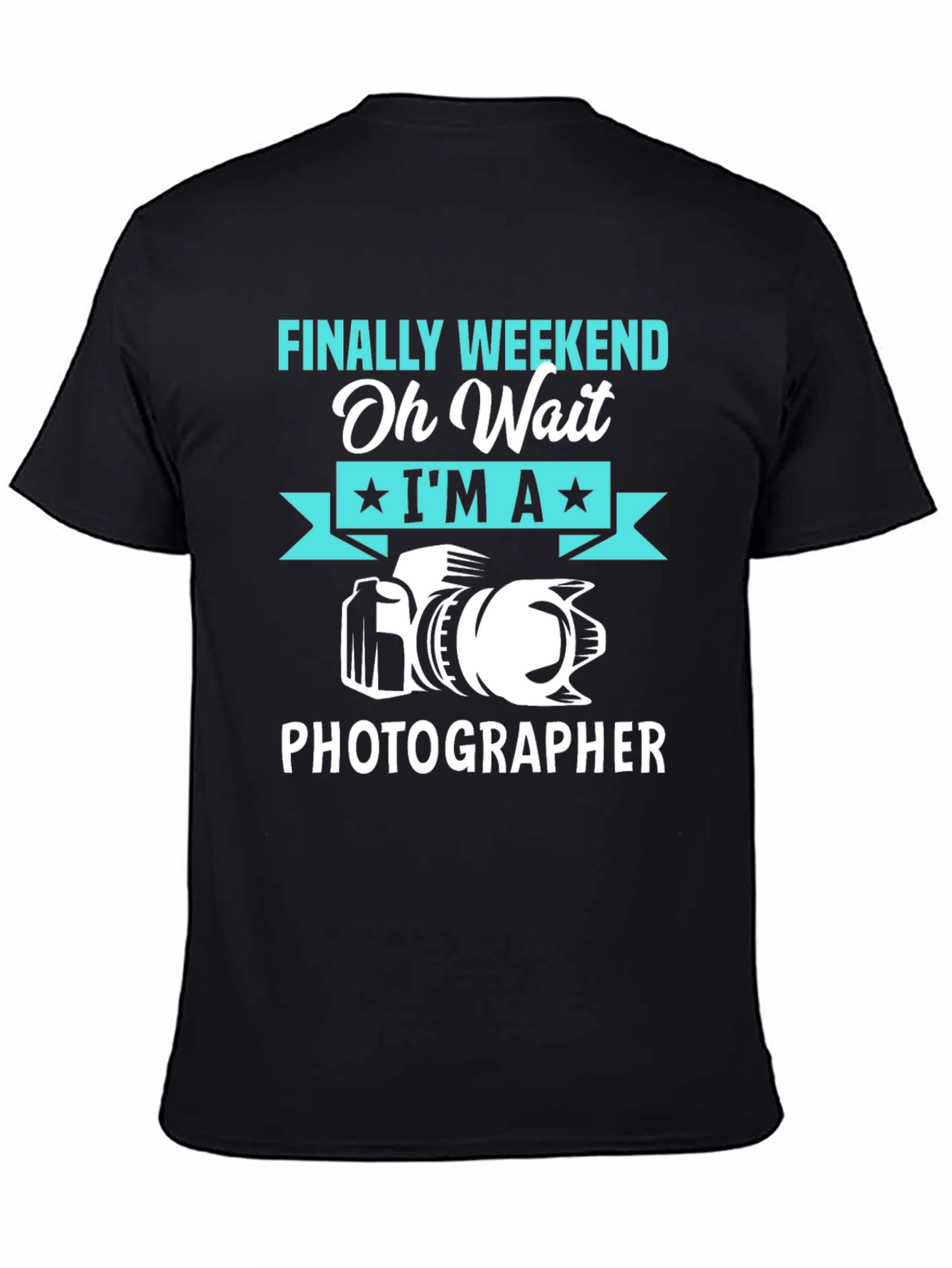Funny Photographer T-Shirt - Finally Weekend