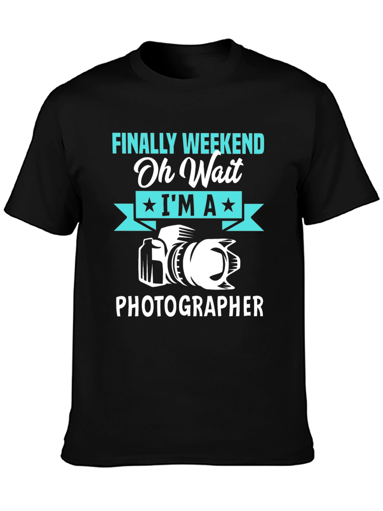 Funny Photographer T-Shirt - Finally Weekend