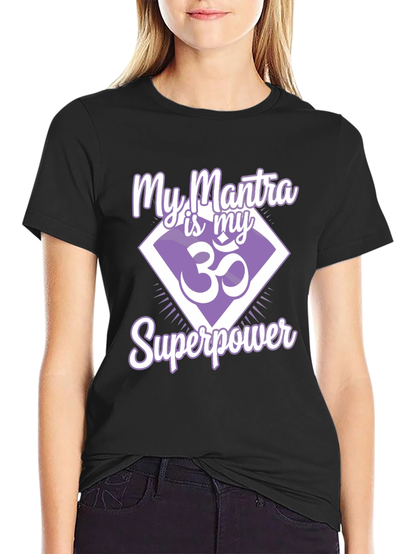 My Mantra is My Superpower T-Shirt