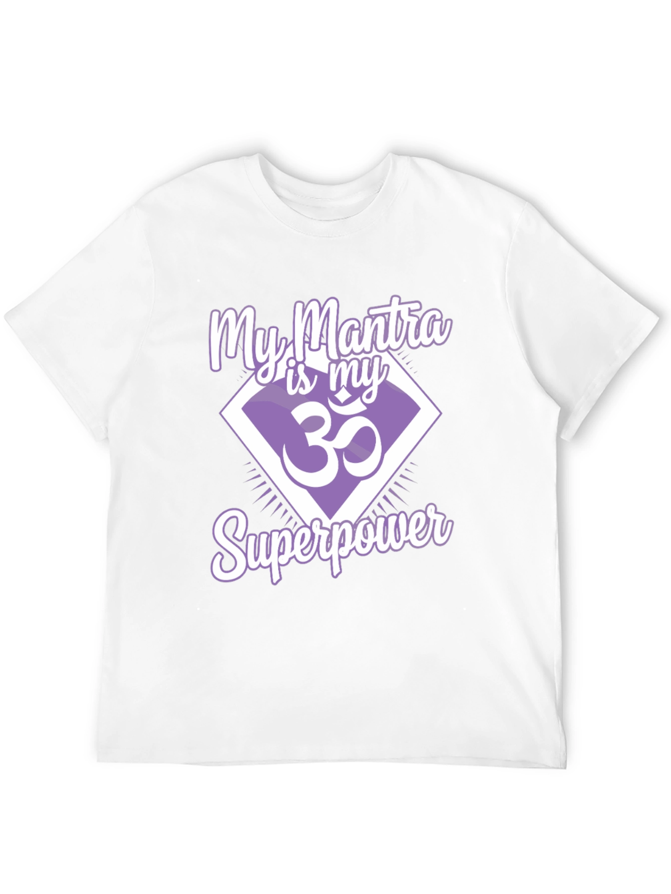 My Mantra is My Superpower T-Shirt