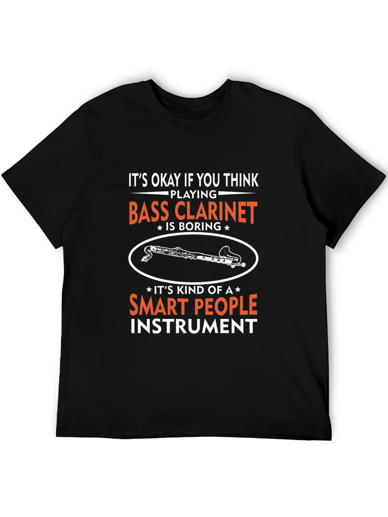 Bass Clarinet T-Shirt - Smart People Instrument Tee