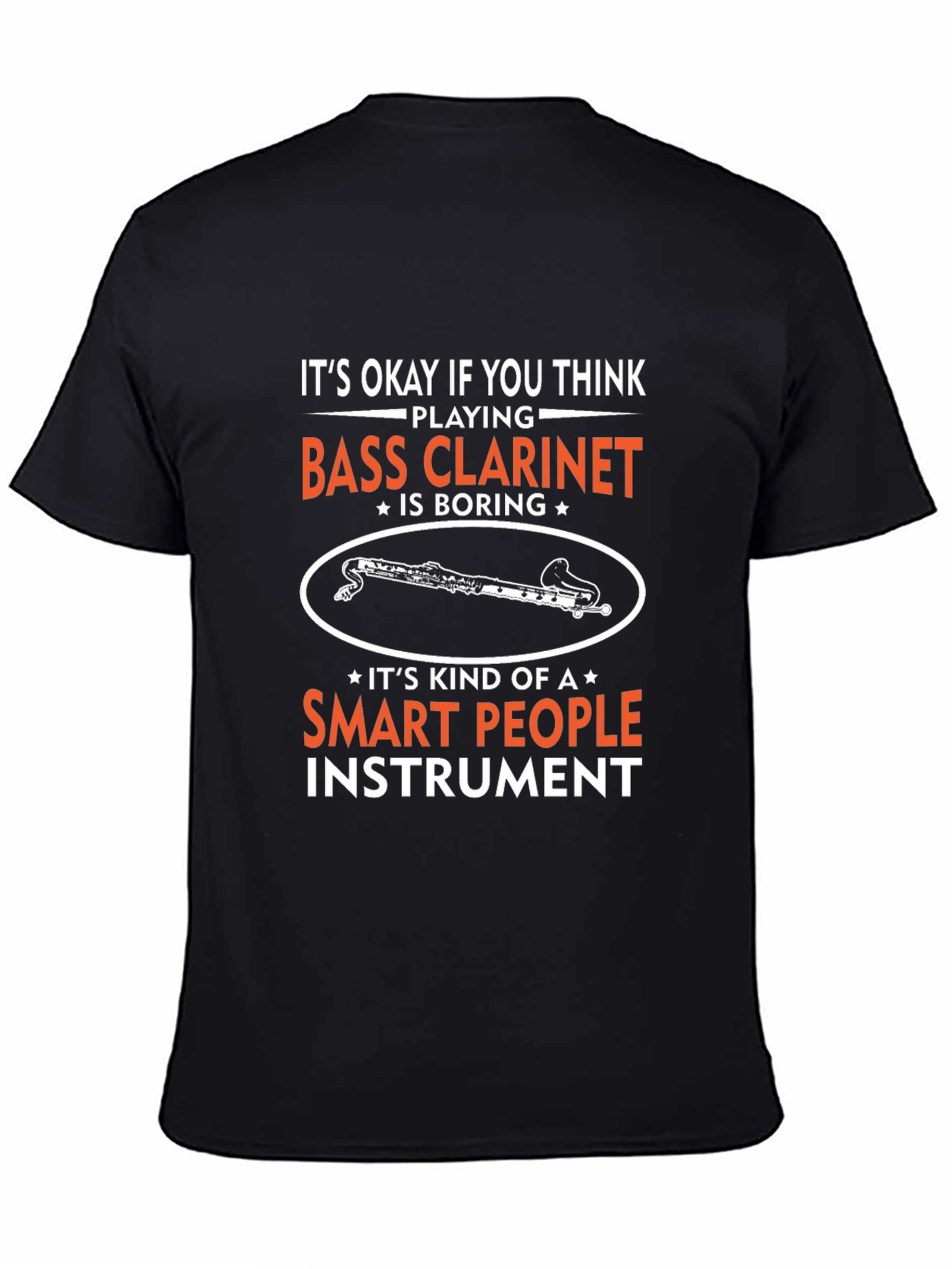Bass Clarinet T-Shirt - Smart People Instrument Tee