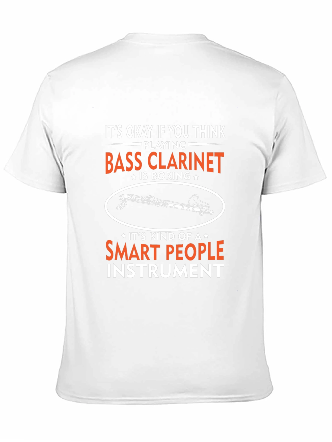 Bass Clarinet T-Shirt - Smart People Instrument Tee