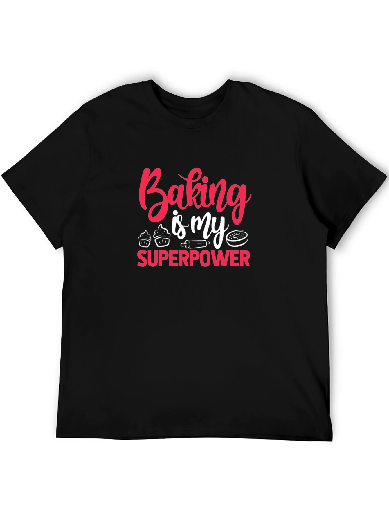 Baking is My Superpower T-Shirt
