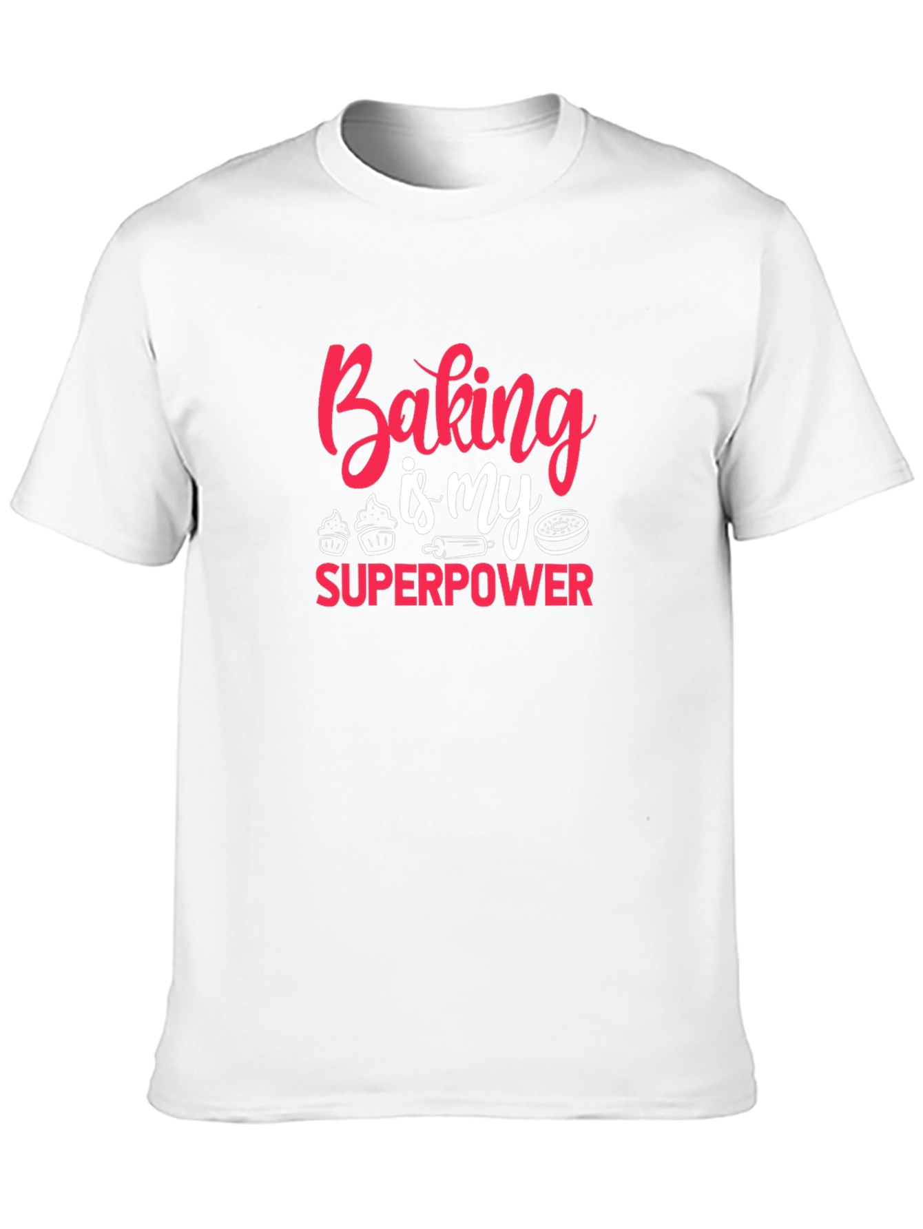 Baking is My Superpower T-Shirt