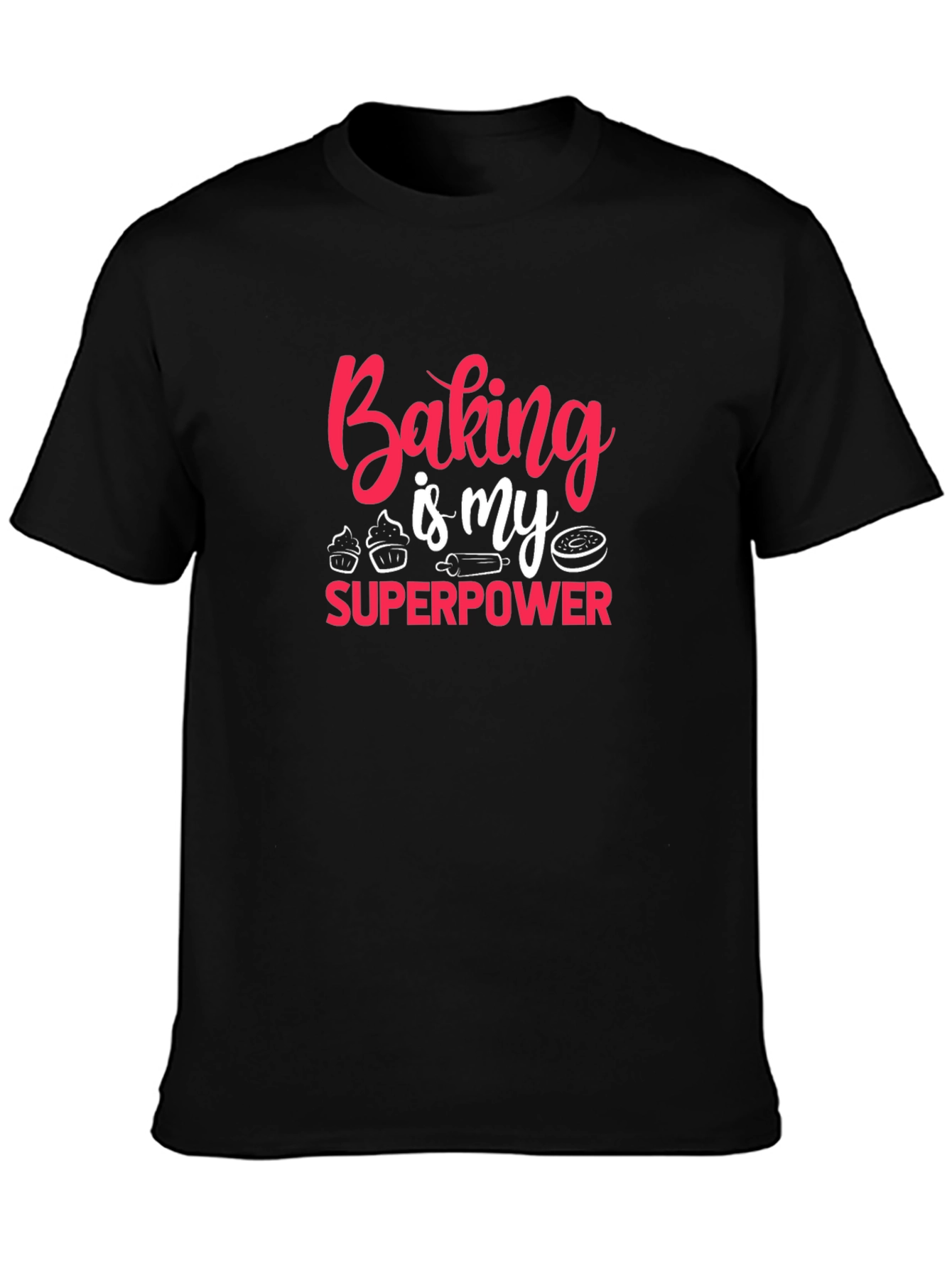 Baking is My Superpower T-Shirt
