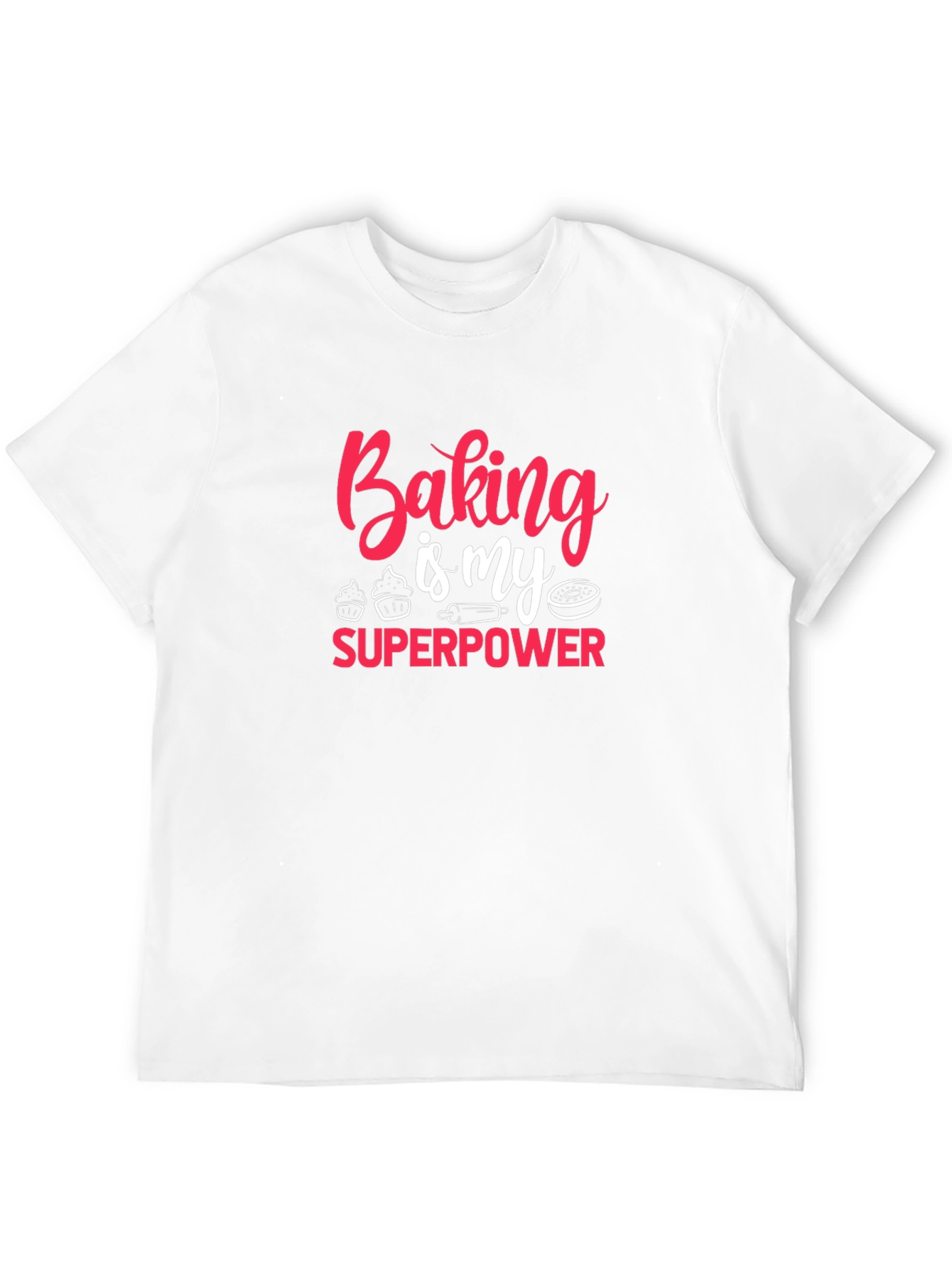 Baking is My Superpower T-Shirt