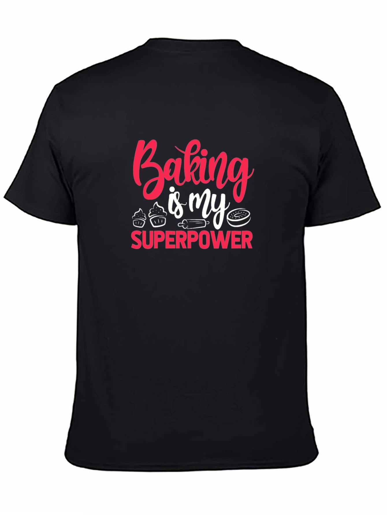 Baking is My Superpower T-Shirt
