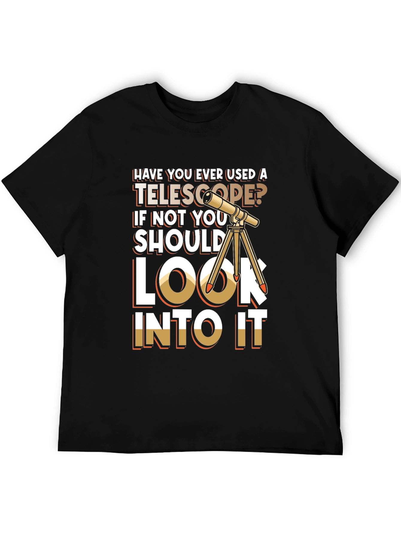 Telescope T-Shirt - Look Into It
