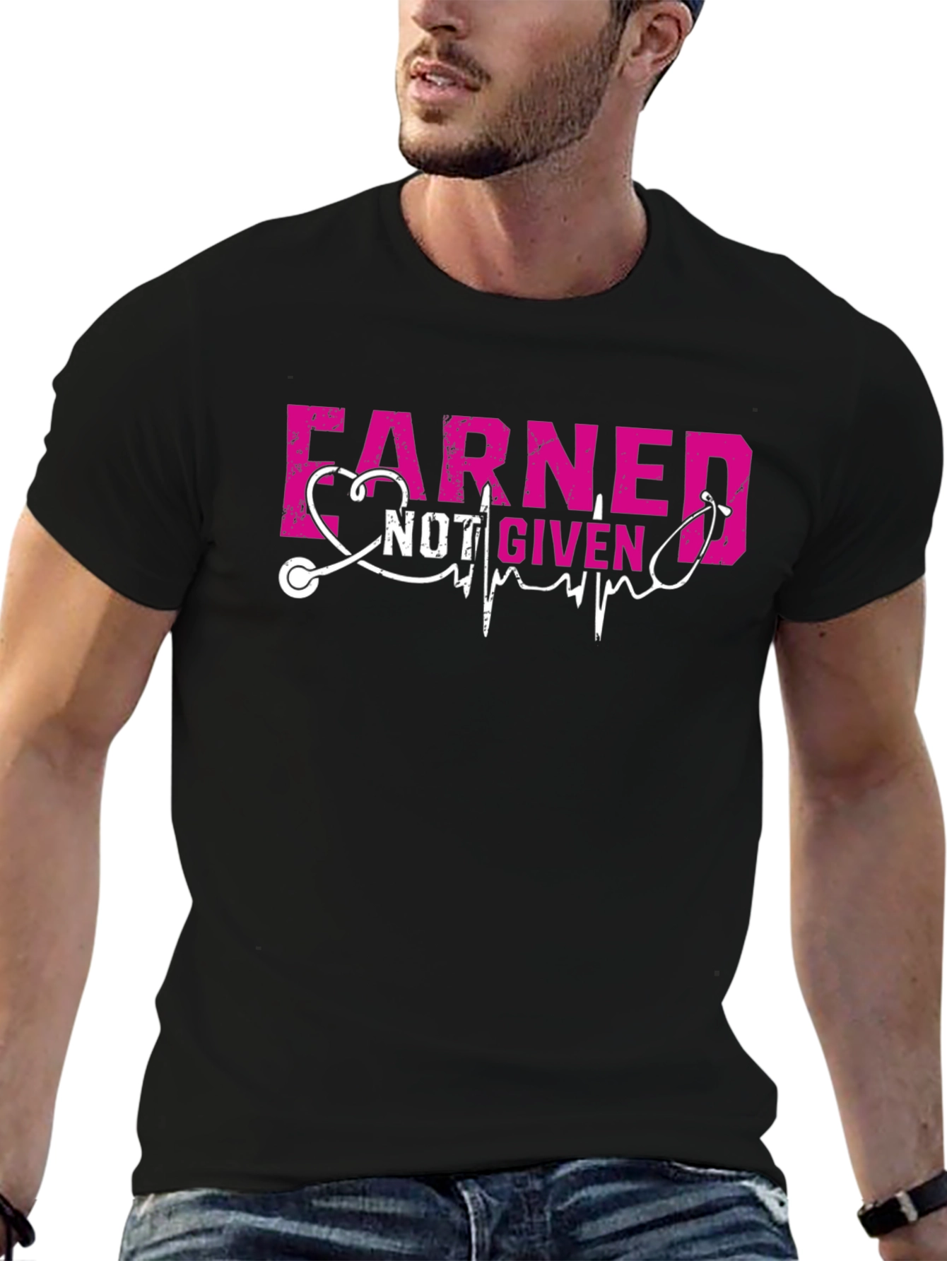 Earned Not Given Nurse T-Shirt
