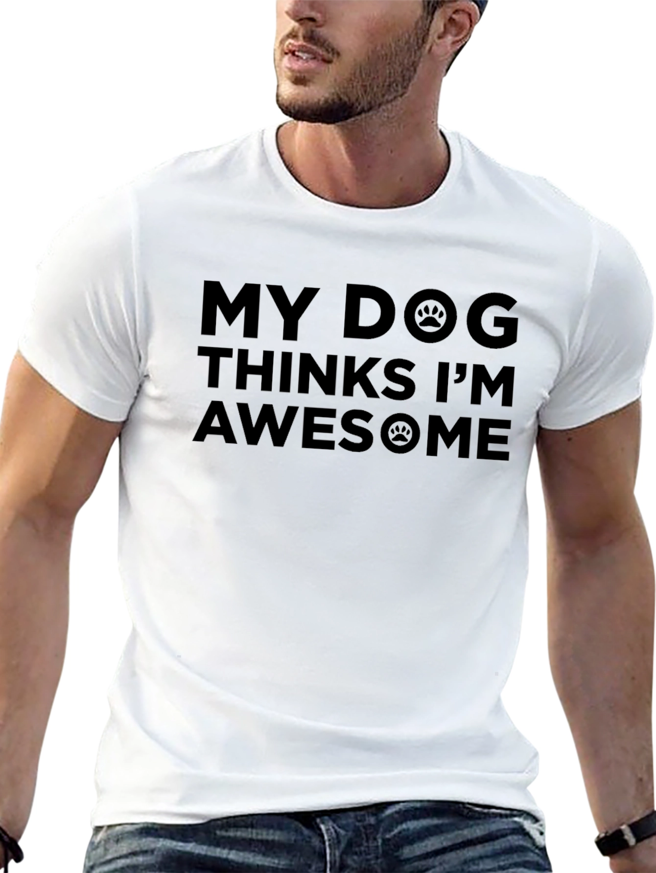 My Dog Thinks Im Awesome Black T-Shirt
