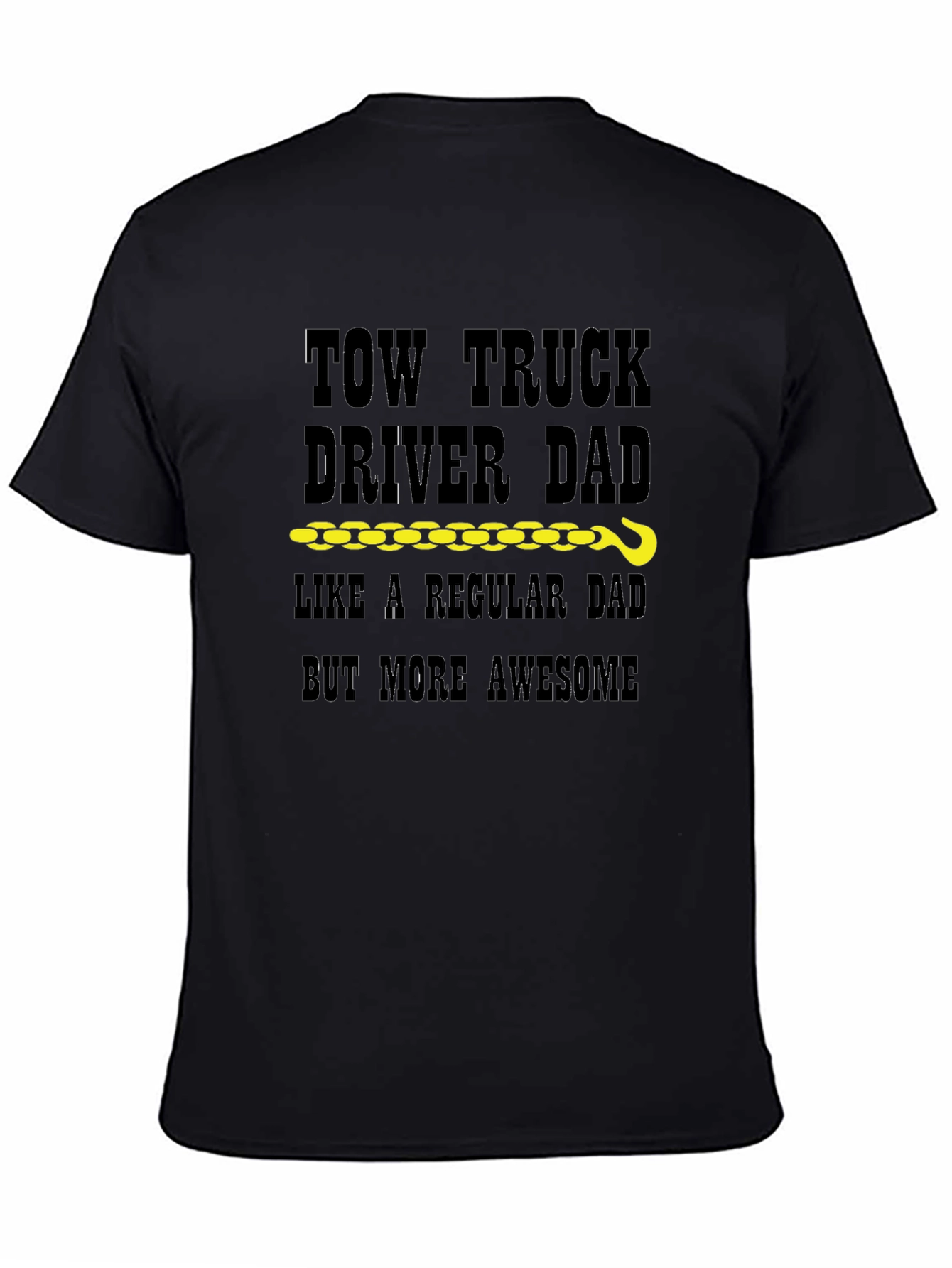 Tow Truck Driver Dad T-Shirt