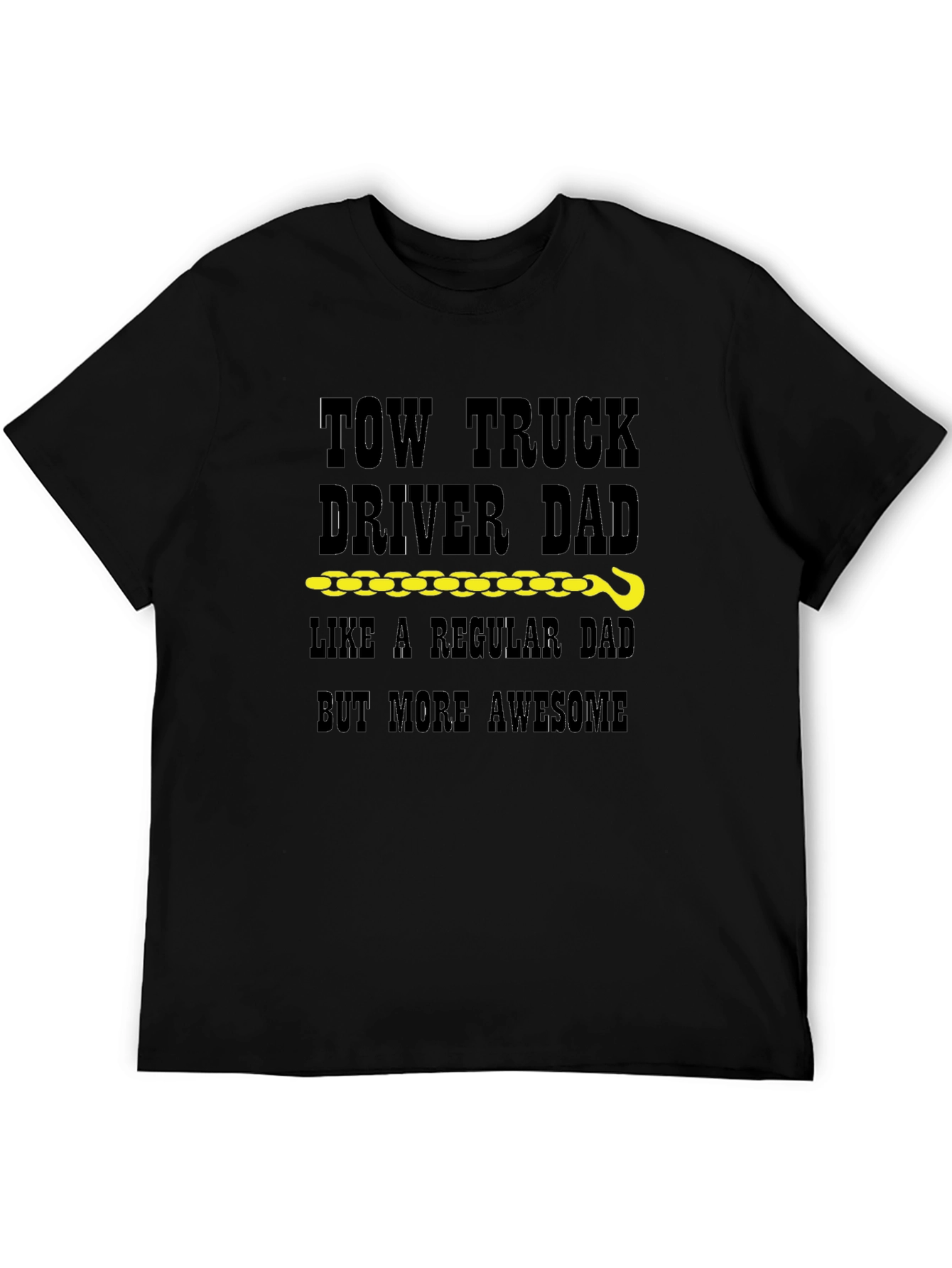 Tow Truck Driver Dad T-Shirt