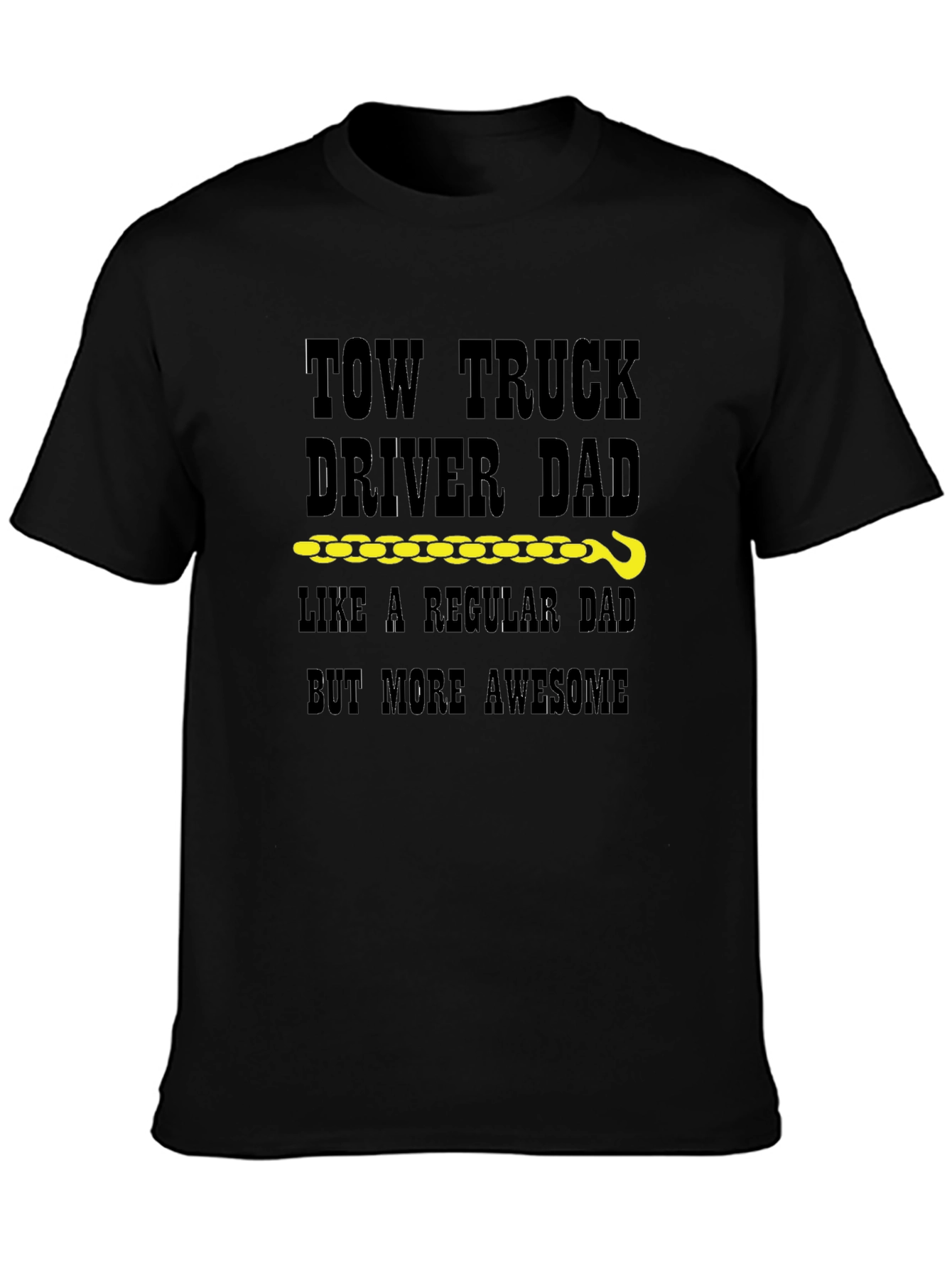 Tow Truck Driver Dad T-Shirt