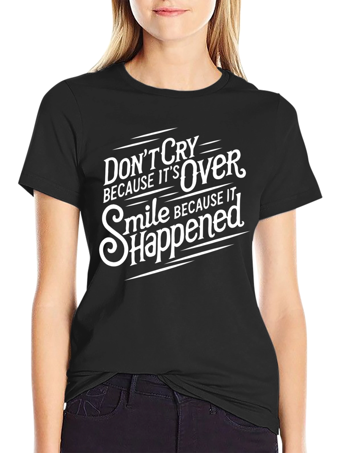 Inspirational Quote Graphic Tee - Dont Cry Smile T-Shirt
