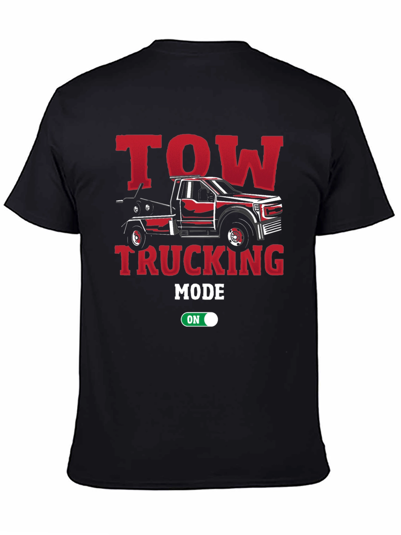 Tow Trucking Mode On T-Shirt