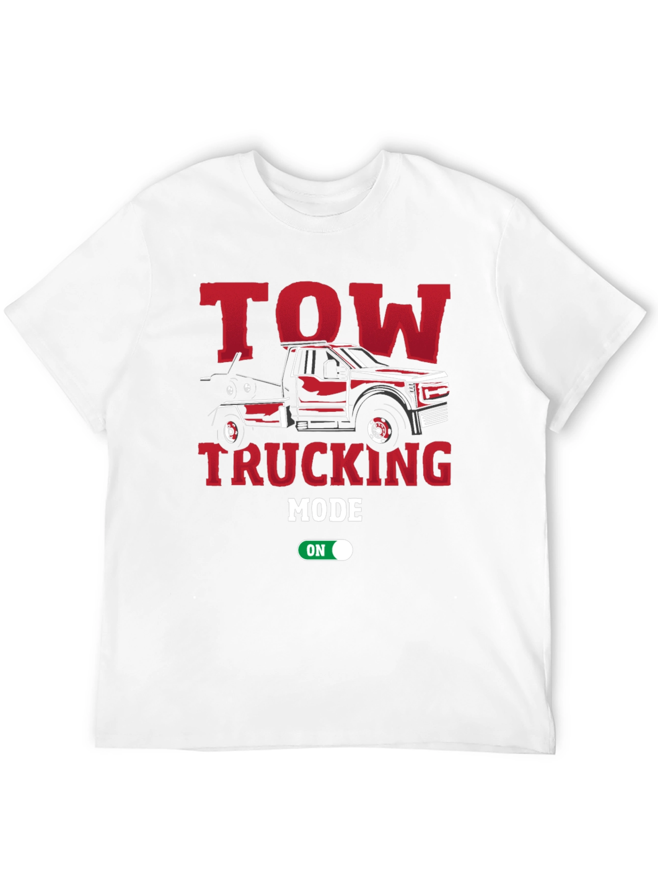 Tow Trucking Mode On T-Shirt