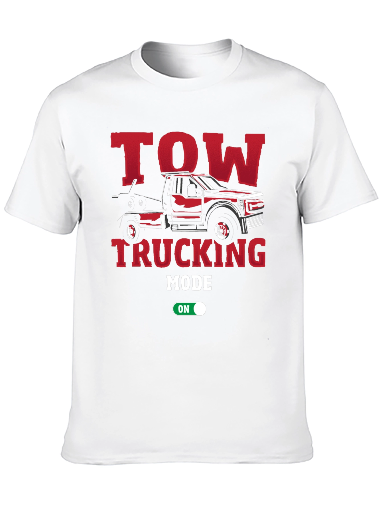 Tow Trucking Mode On T-Shirt