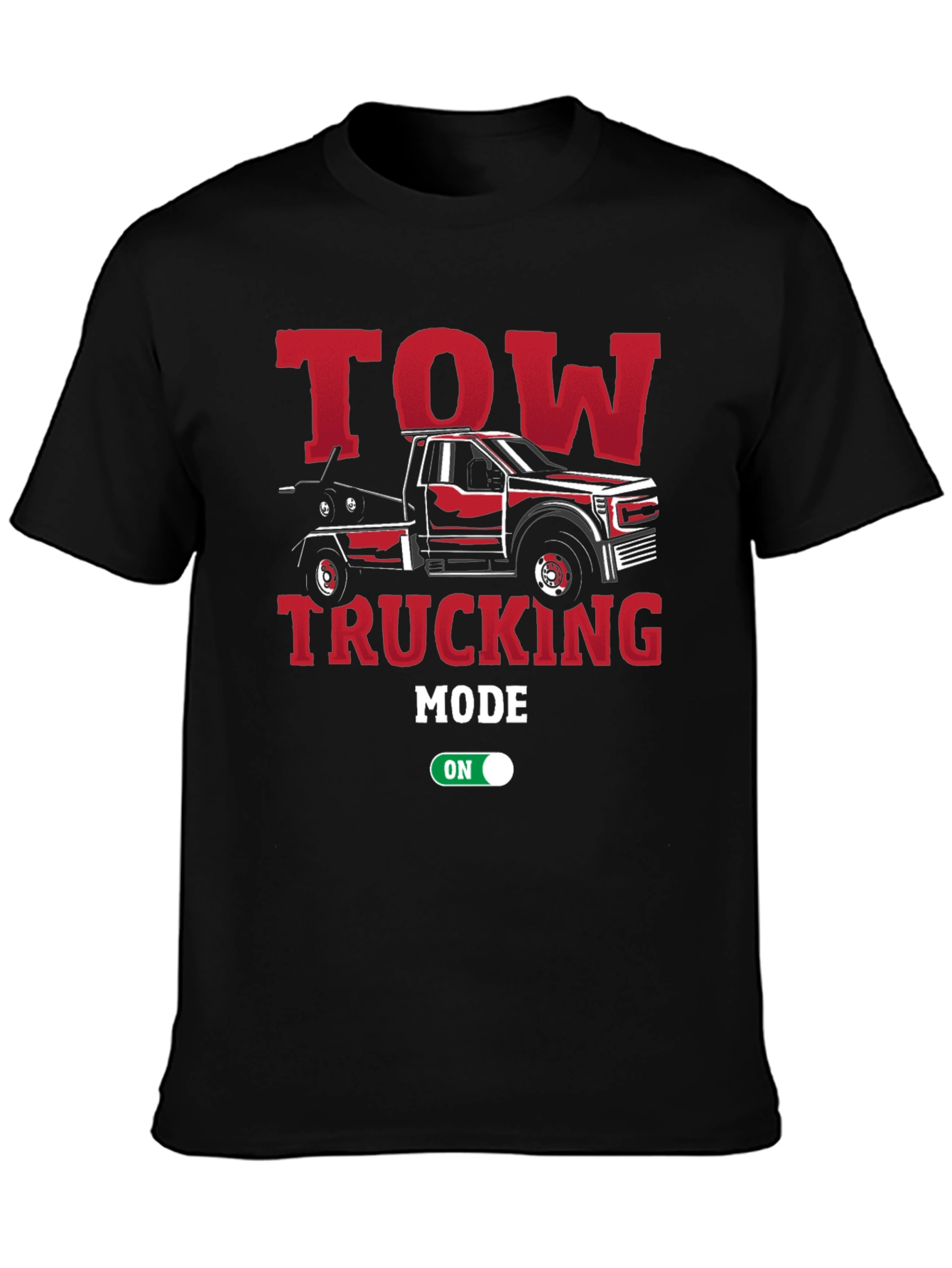 Tow Trucking Mode On T-Shirt