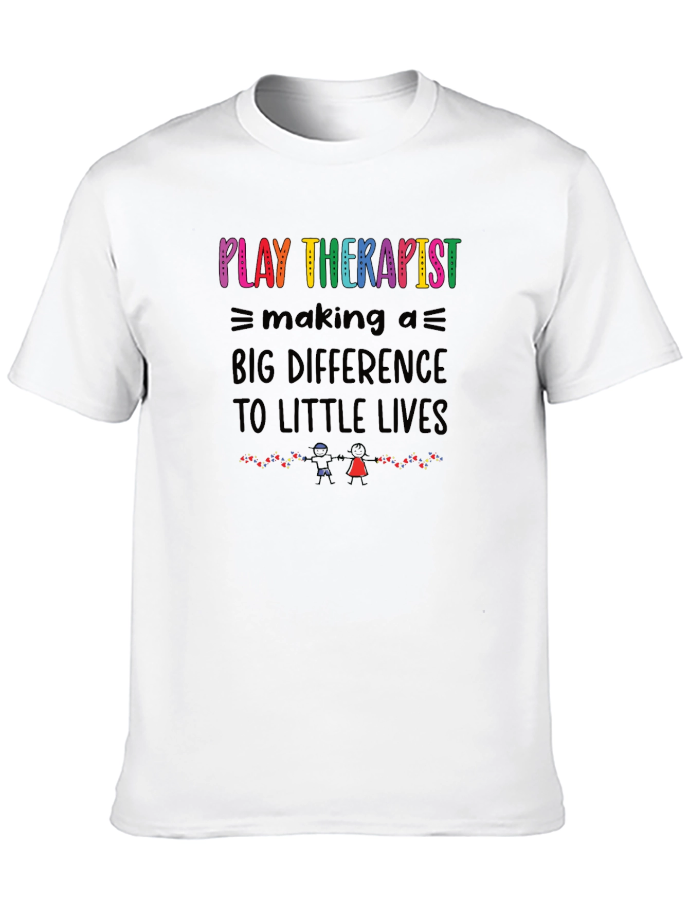 Play Therapist Graphic Tee - Making a Big Difference