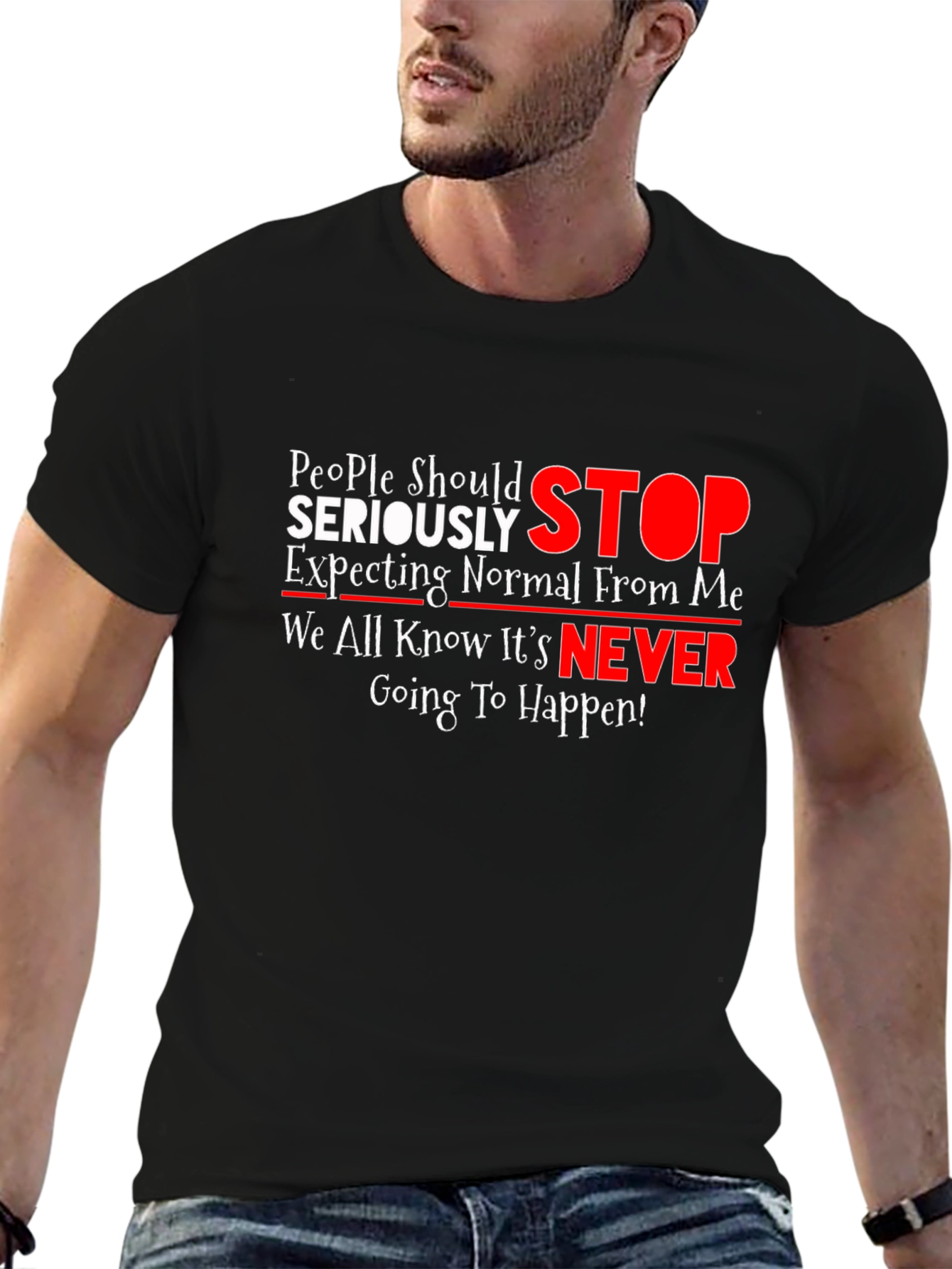 Humorous Graphic Tee: People Should Seriously STOP