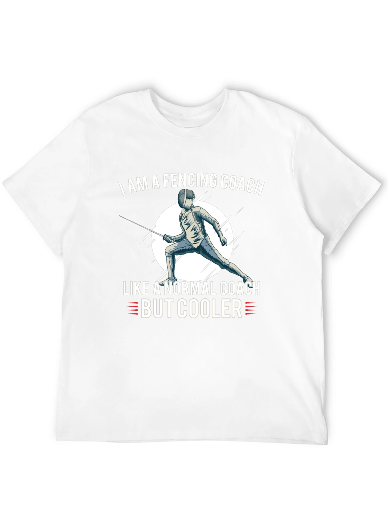 Fencing Coach T-Shirt: Normal Coach But Cooler!