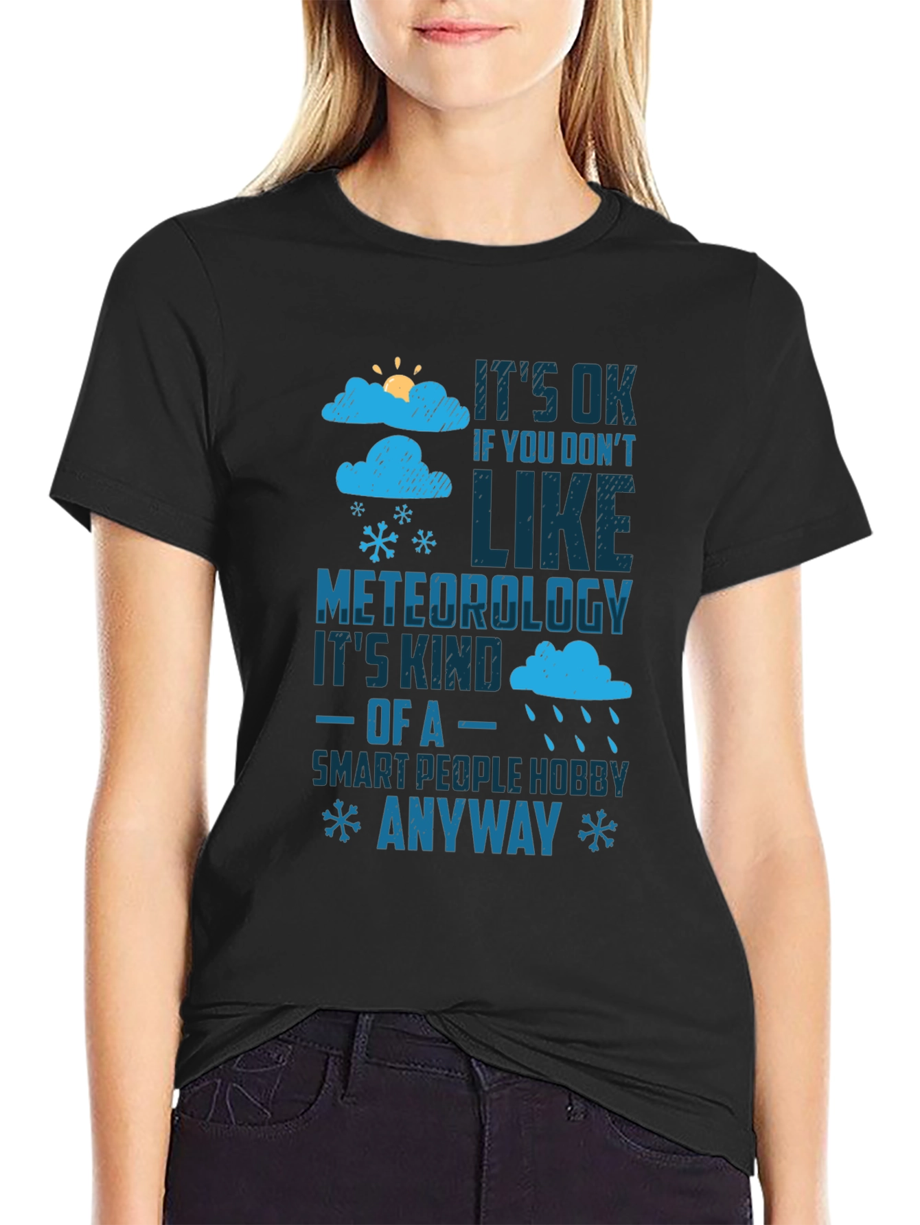 Meteorology Humor T-Shirt - Smart People Hobby