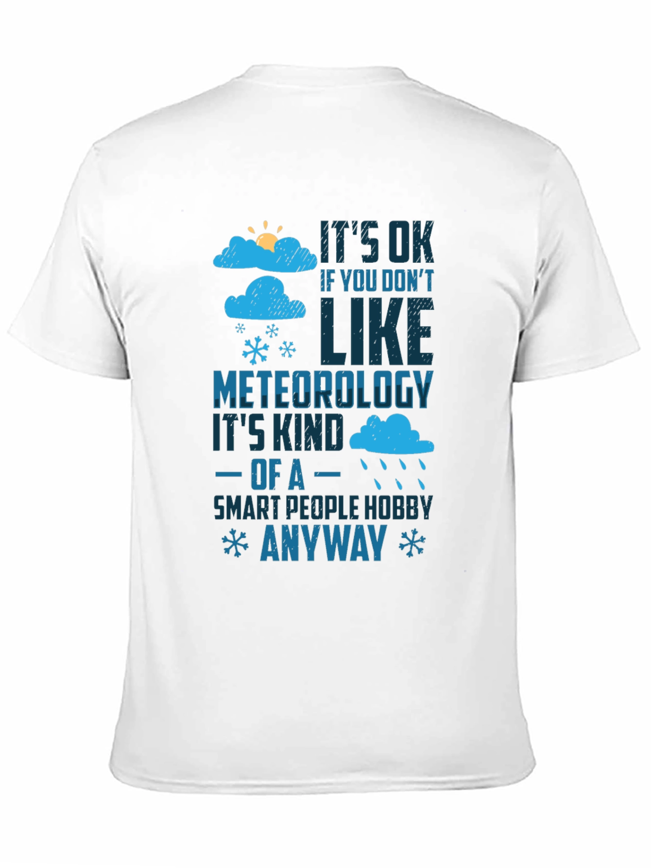 Meteorology Humor T-Shirt - Smart People Hobby