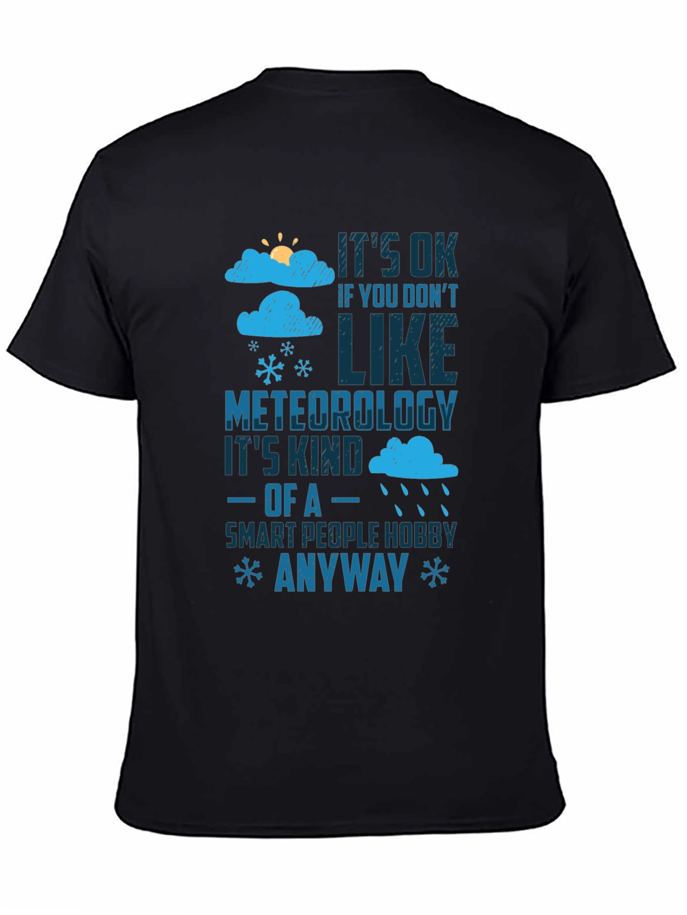 Meteorology Humor T-Shirt - Smart People Hobby