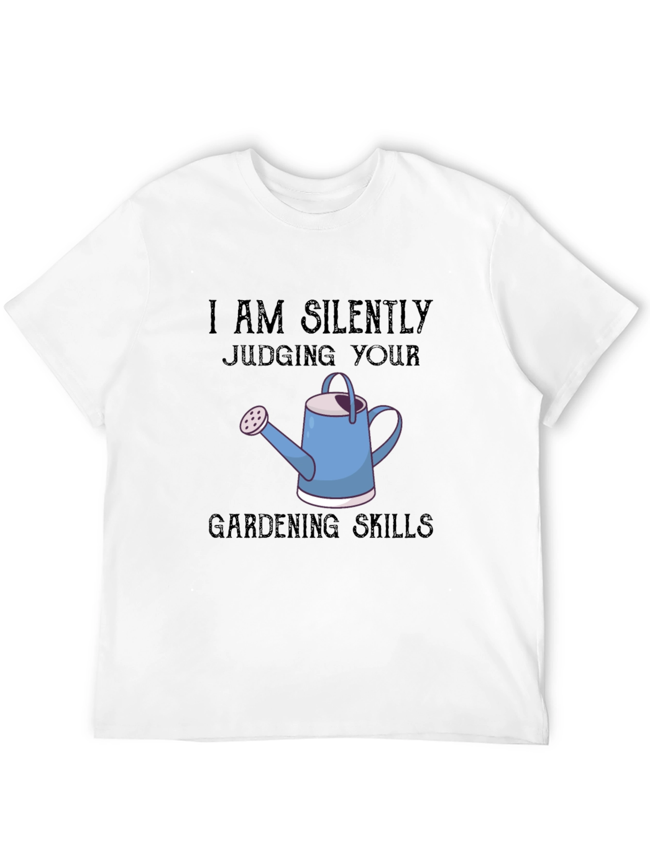 Silently Judging Gardening Skills T-Shirt