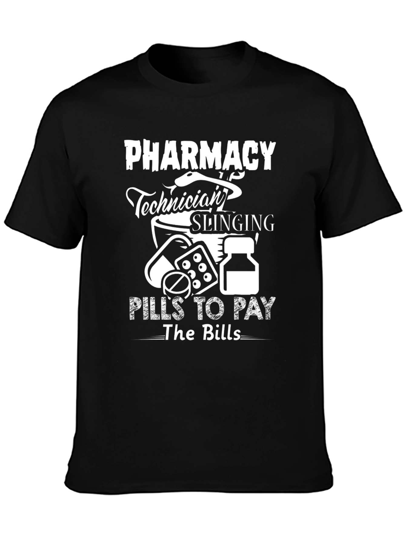 Pharmacy Technician Pills to Pay Bills T-Shirt